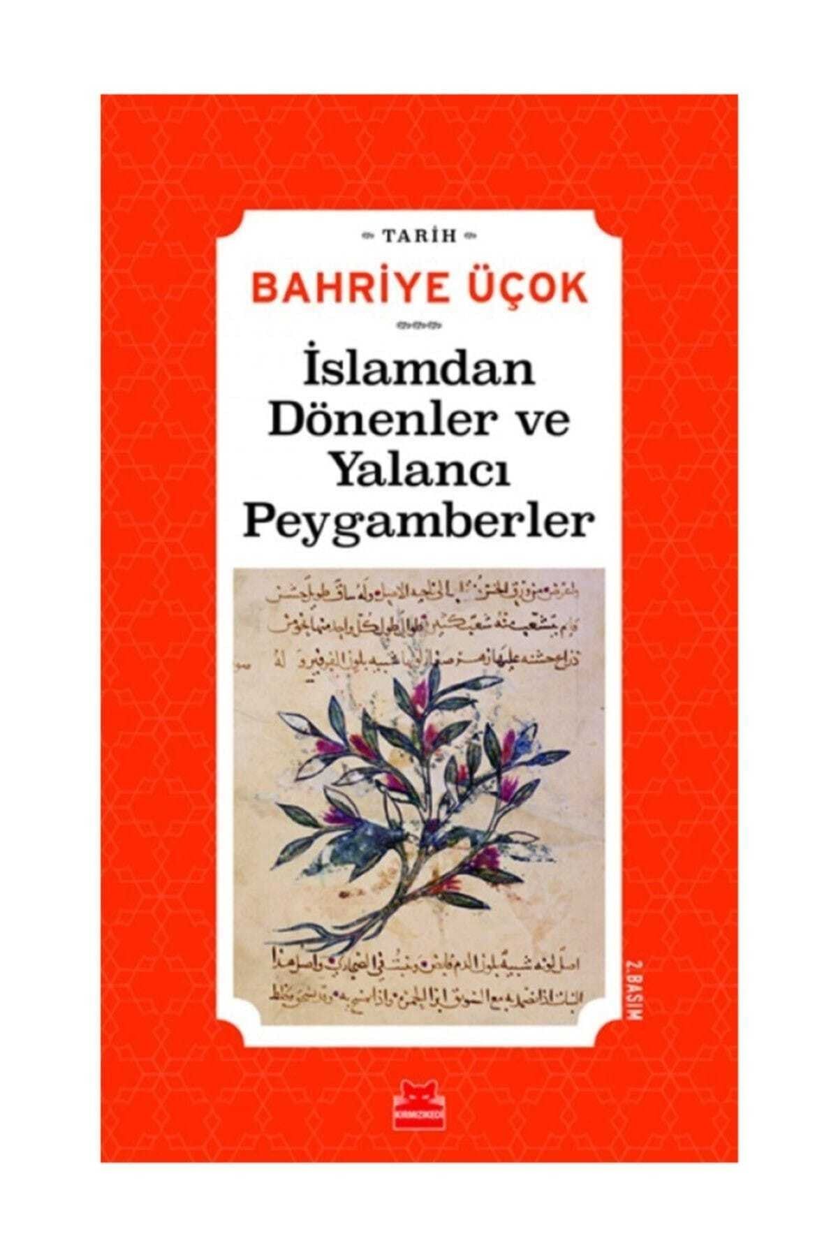 Kırmızı Kedi Yayınları İslamdan Dönenler ve Yalancı Peygamberler-Hicri 7. 11. Yıllar