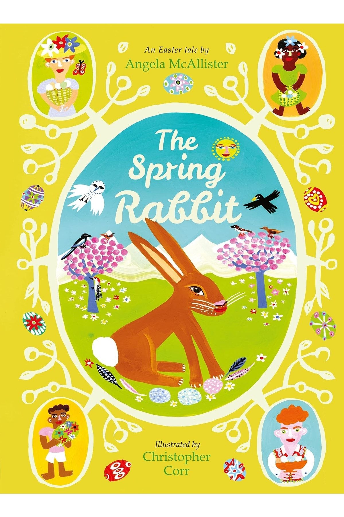 FRANCES LINCOLN The Spring Rabbit: An Easter Tale