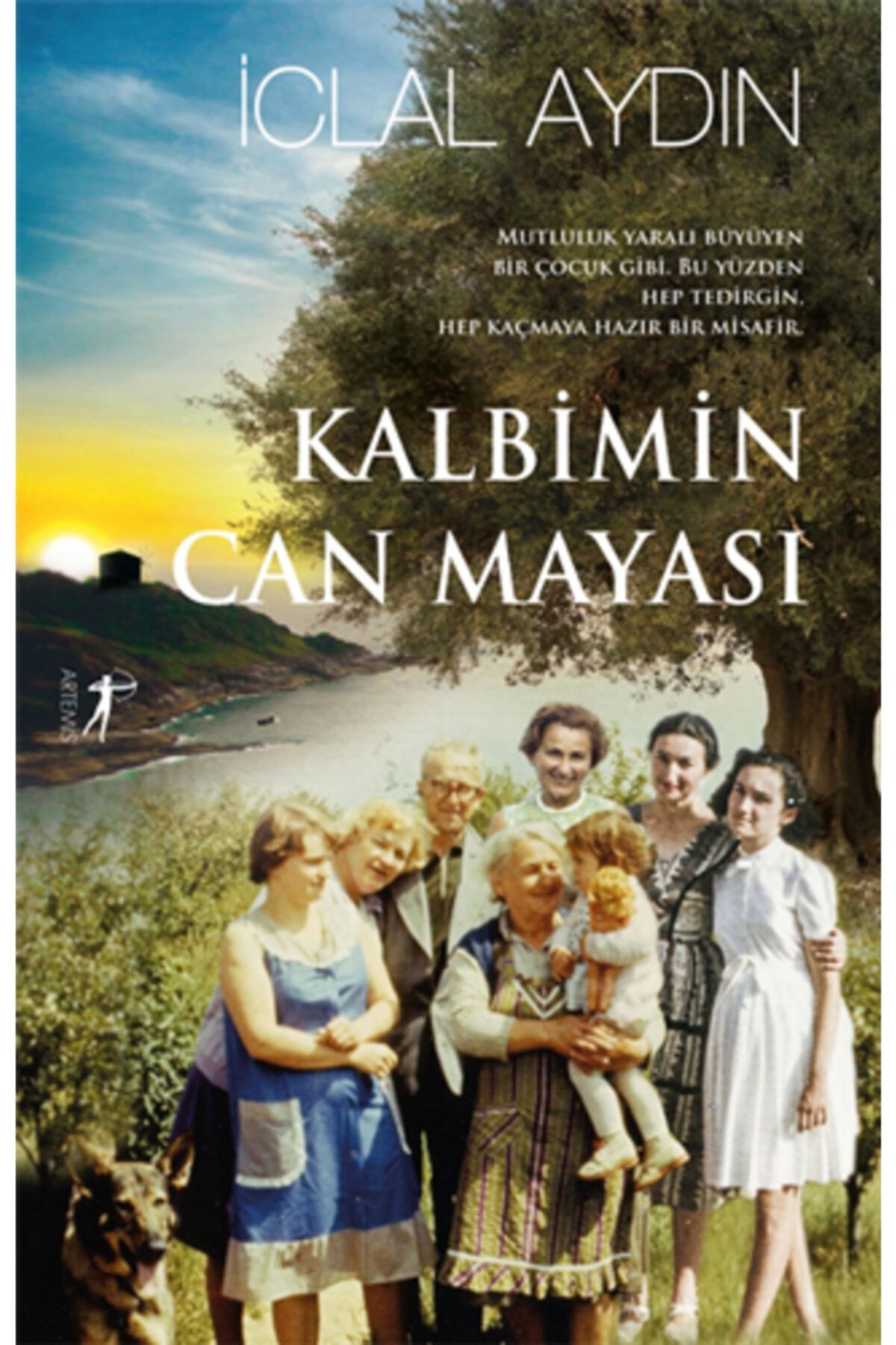 Artemis Yayınları Kalbimin Can Mayası (ciltli), Iclal Aydın, , Kalbimin Can Mayası (ciltli) Kitabı,