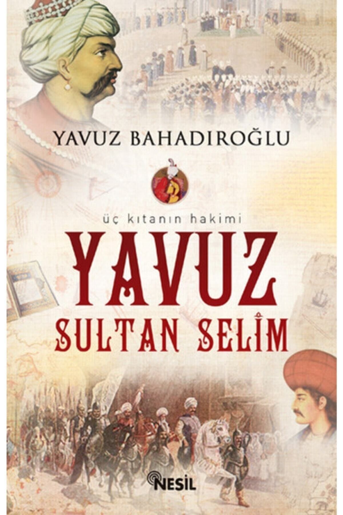 Nesil Yayınları Yavuz Sultan Selim