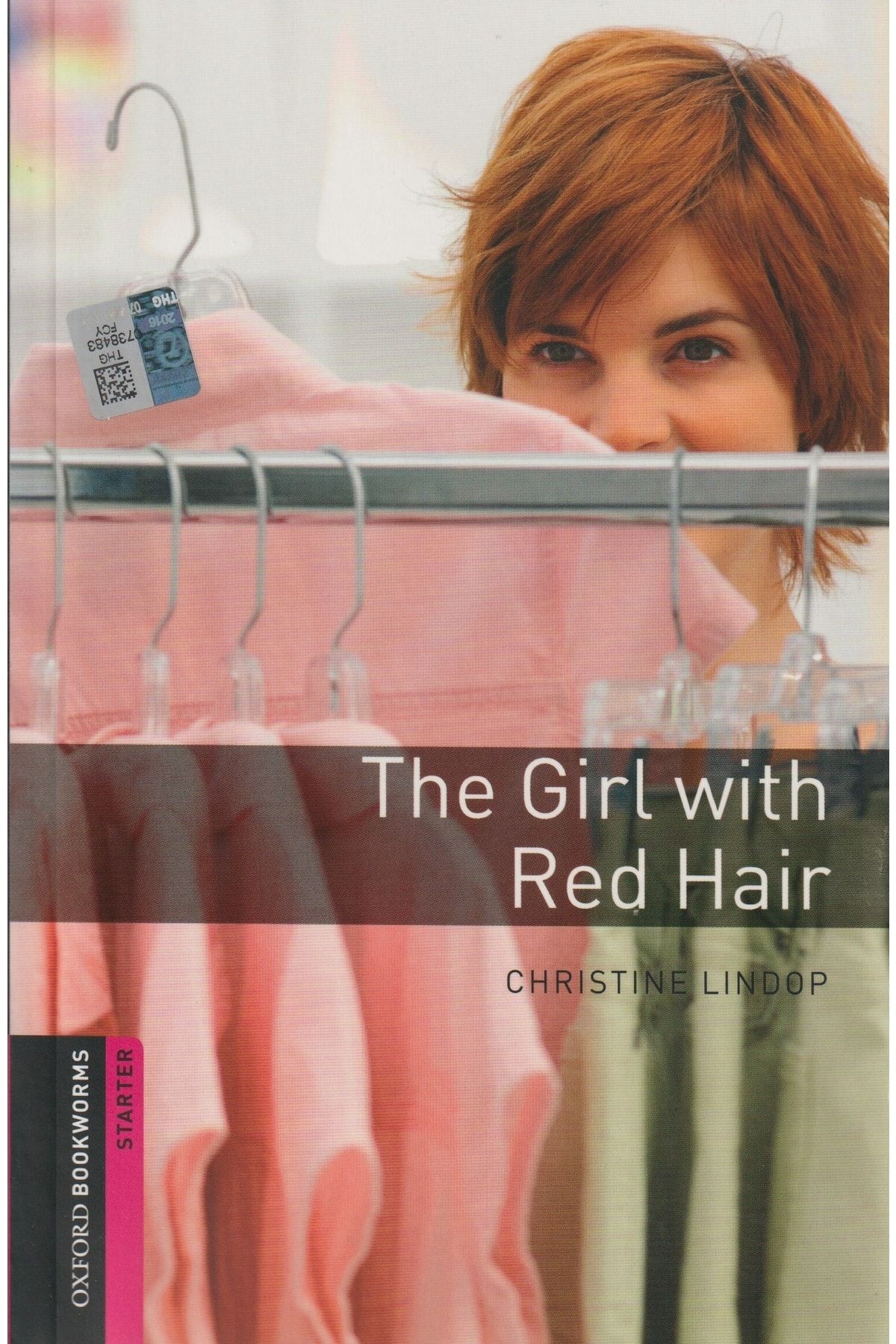 OXFORD UNIVERSITY PRESS Oxford Bookworms Starter Level: The Girl With Red Hair