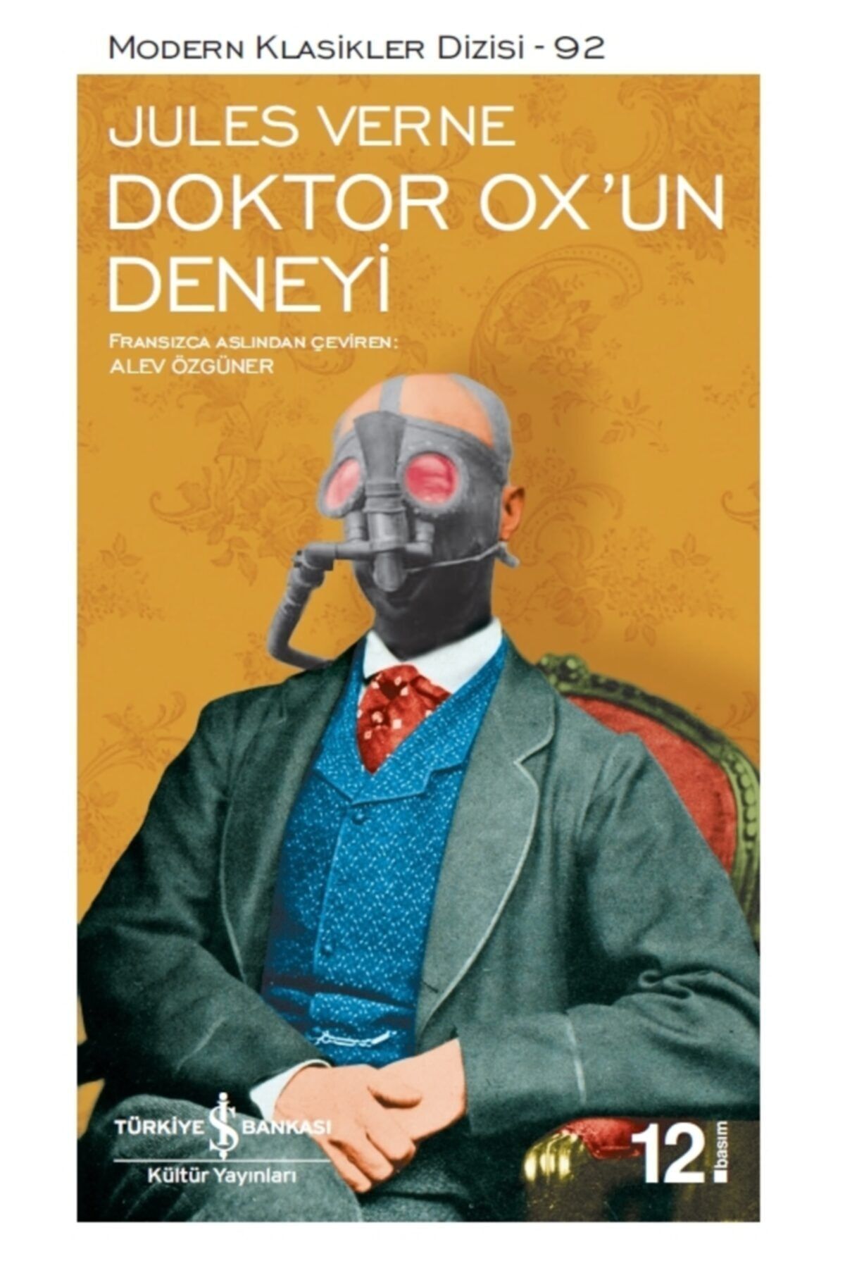 Türkiye İş Bankası Kültür Yayınları Doktor Ox'un Deneyi: Modern Klasikler Dizisi - 92