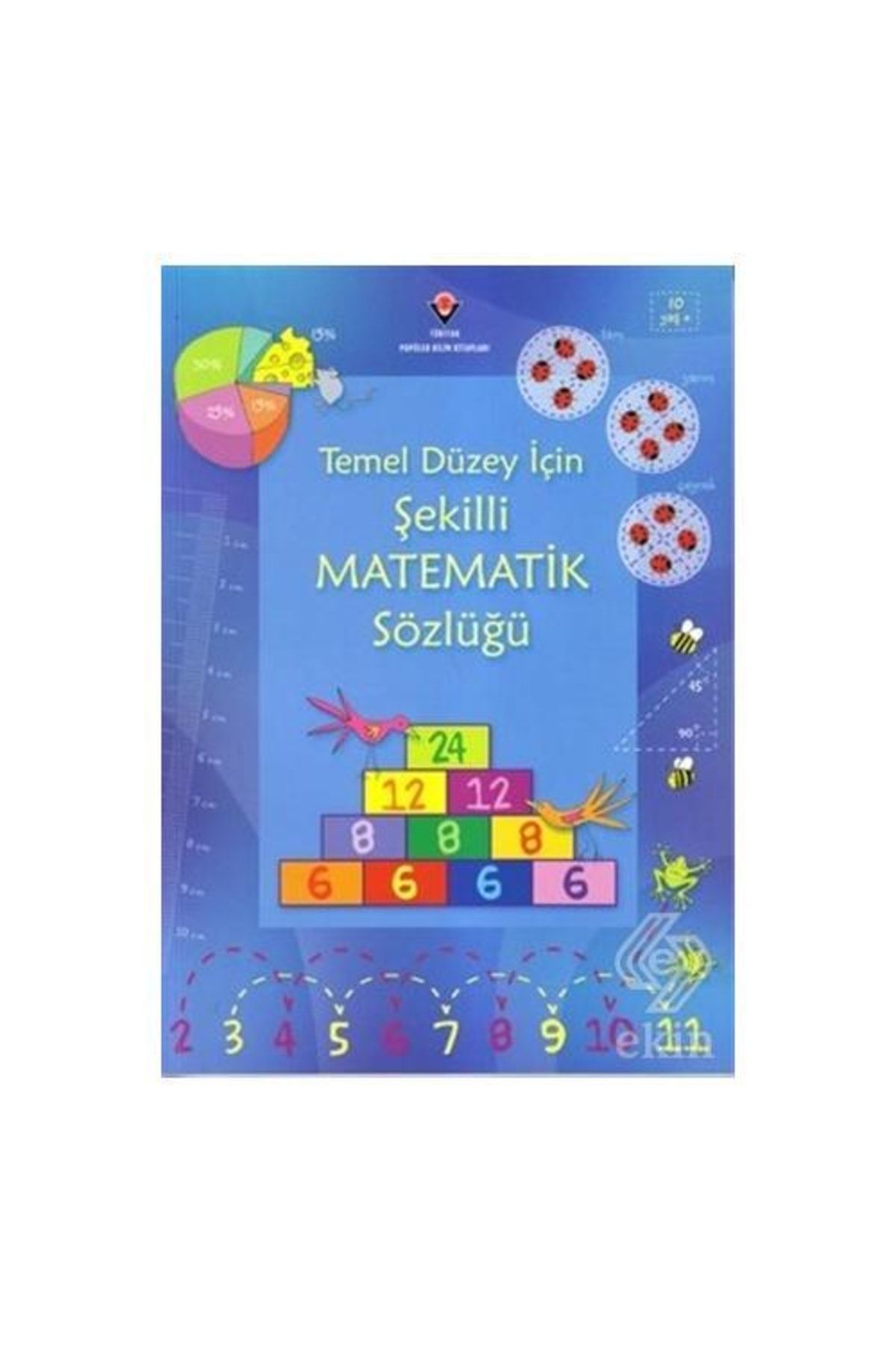 Tübitak Yayınları Temel Düzey Için Şekilli Matematik Sözlüğü /