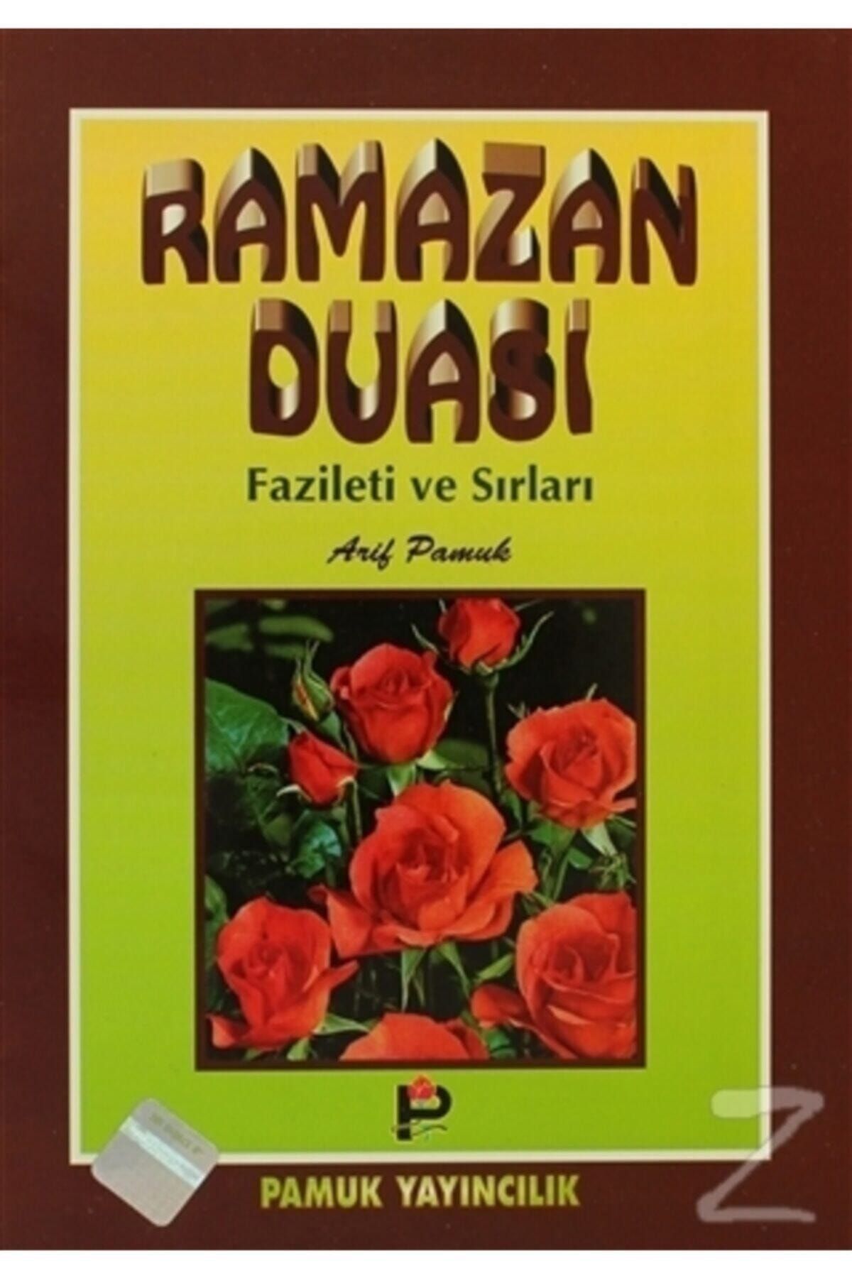 Pamuk Yayıncılık Ramazan Duası Fazileti Ve Sırları (dua 003)