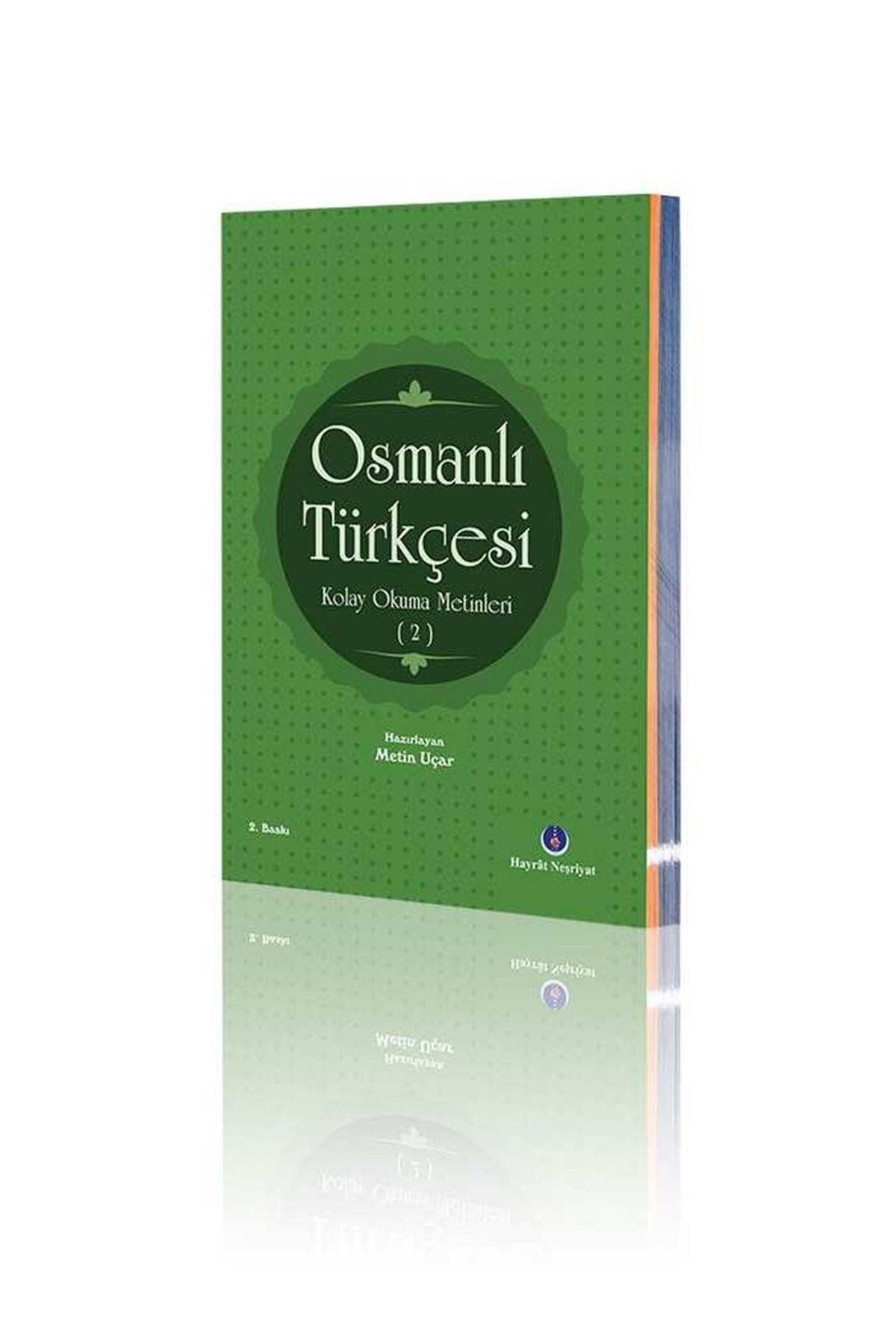 Hayrat Neşriyat Osmanlı Türkçesi Kolay Okuma Metinleri -2
