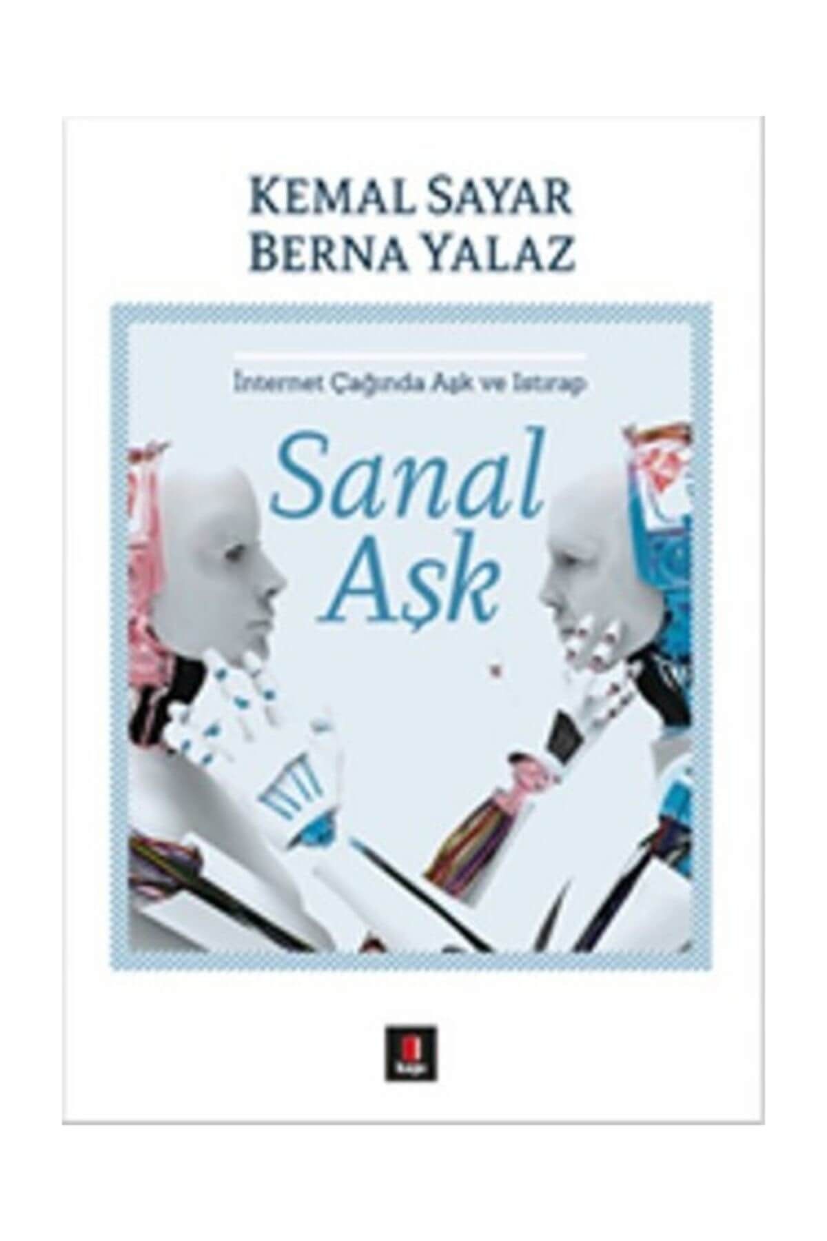 Kapı Yayınları Sanal Aşk - Berna Yalaz,Kemal Sayar