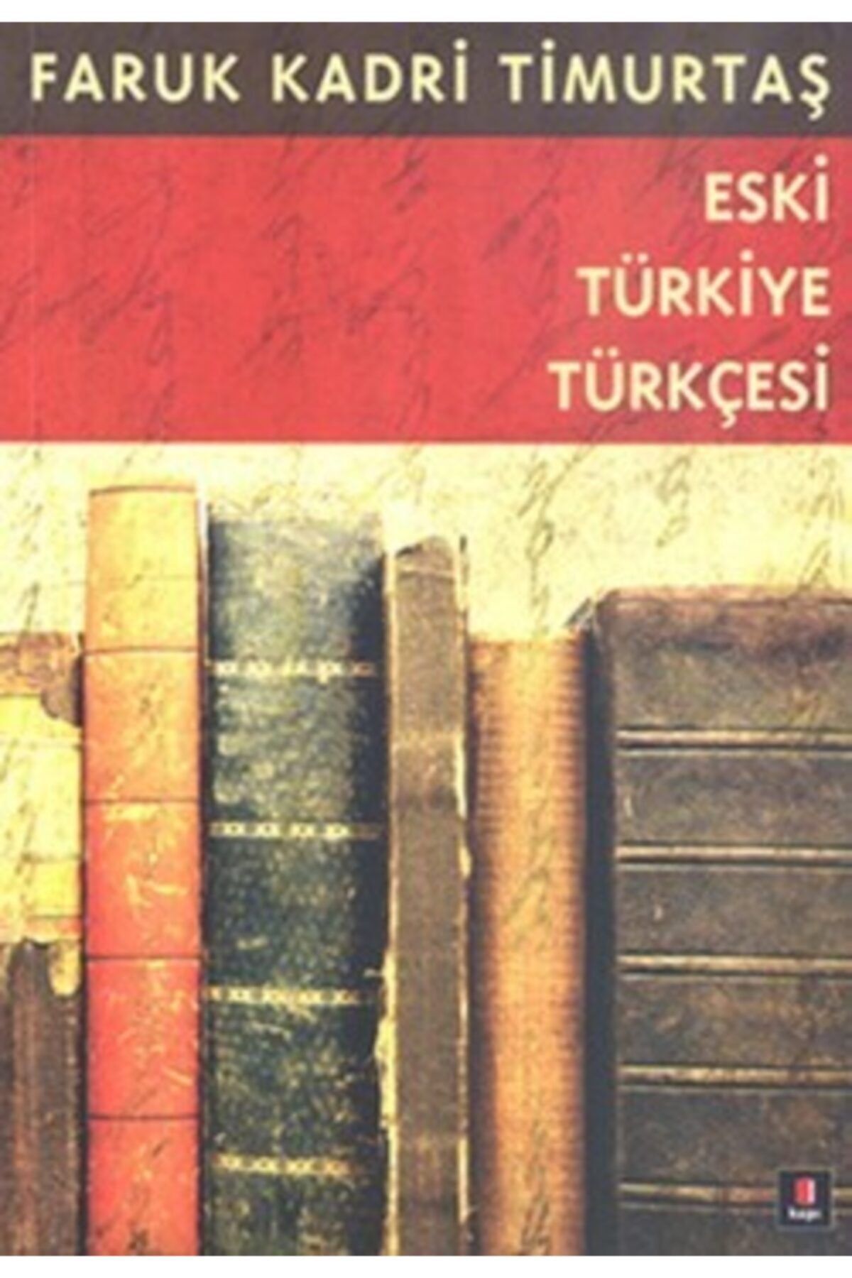Türk Dil Kurumu Yayınları Eski Türkiye Türkçesi