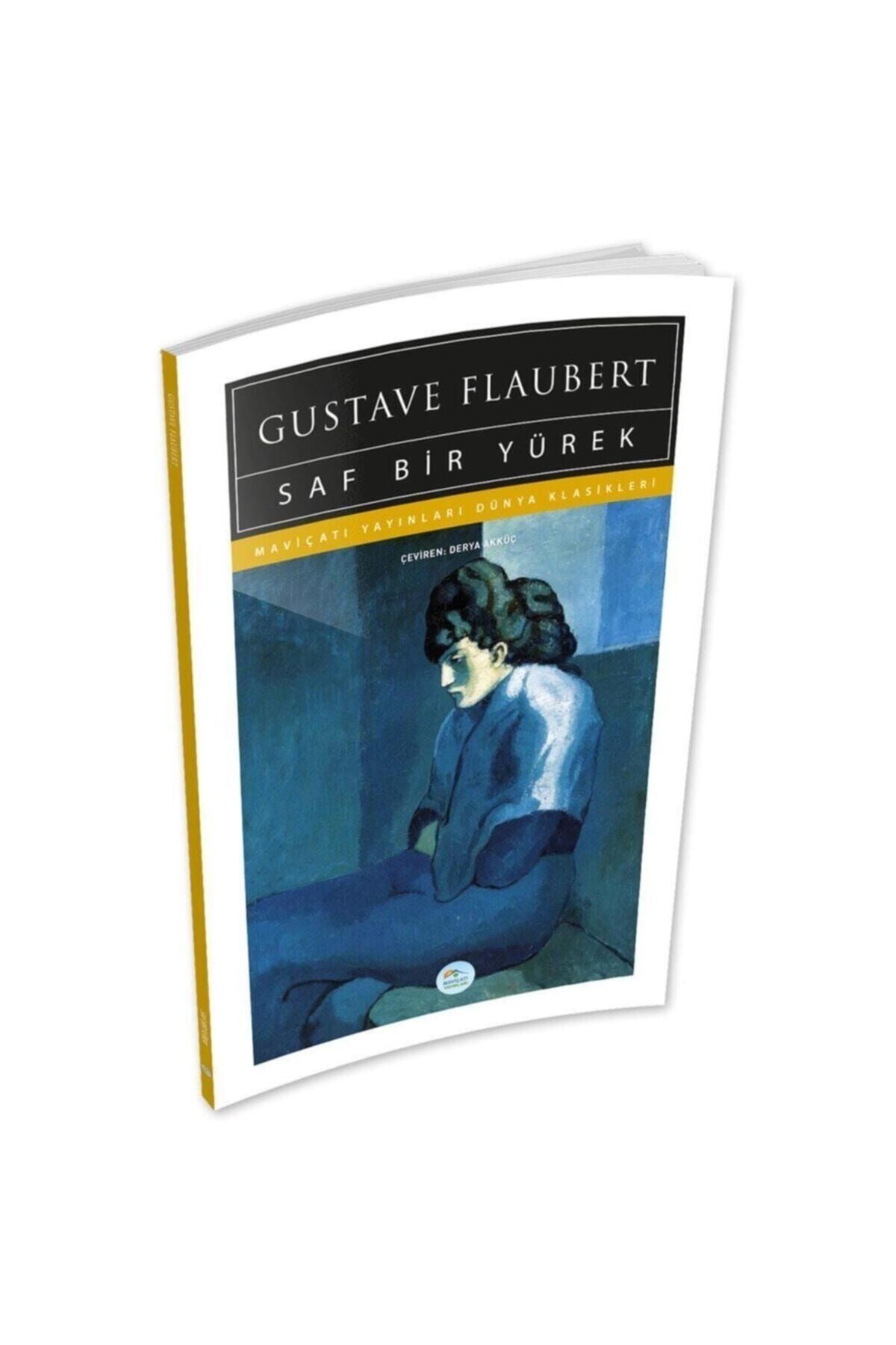 Mavi Çatı Yayınları Saf Bir Yürek - Gustave Flaubert - Maviçatı (dünya Klasikleri)