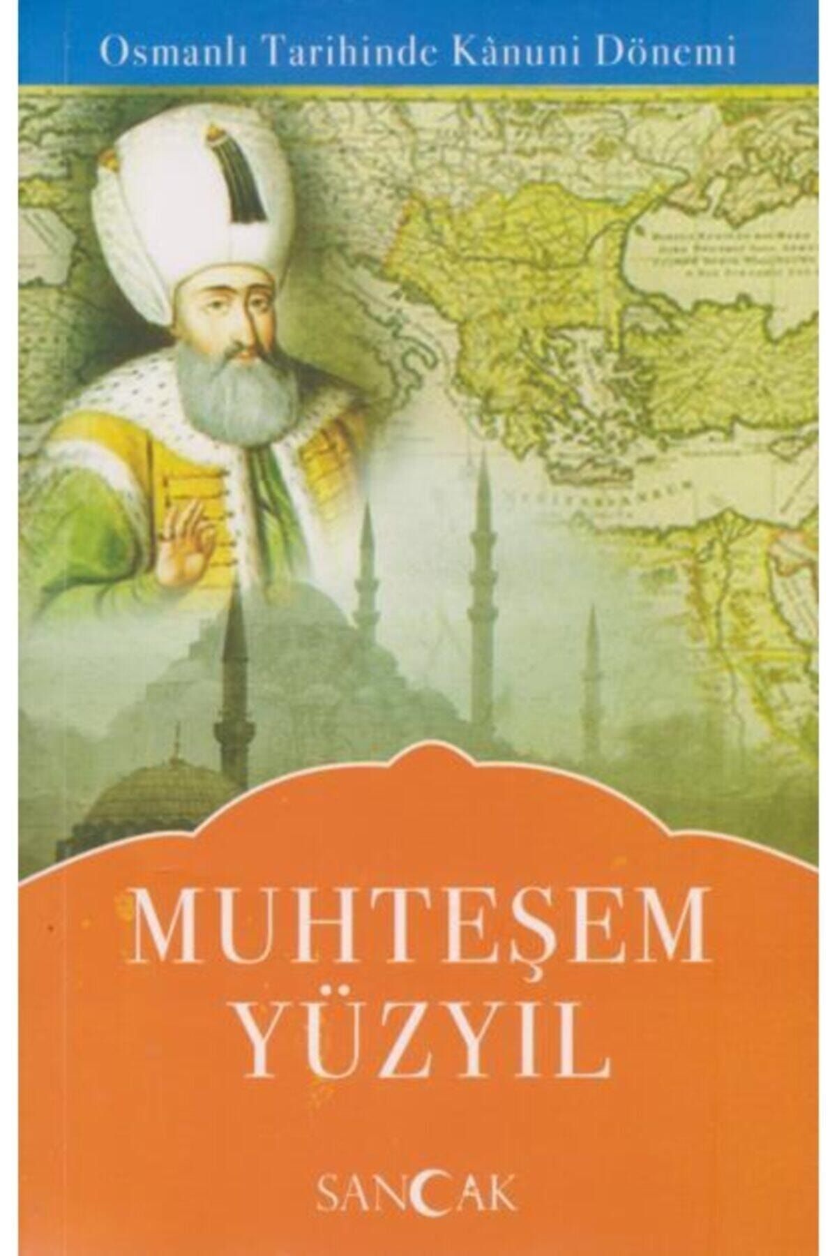 Sancak Yayınları Muhteşem Yüzyıl Osmanlı Tarihinde Kanuni Dönemi