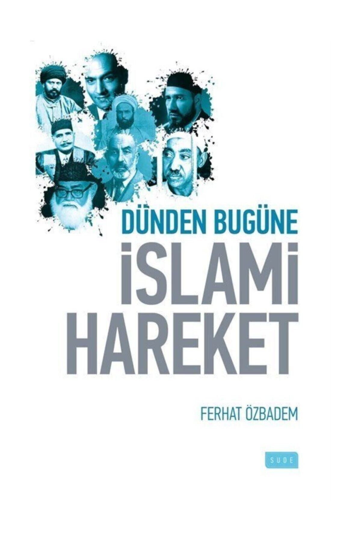 Sude Kitap Dünden Bugüne Islami Hareket