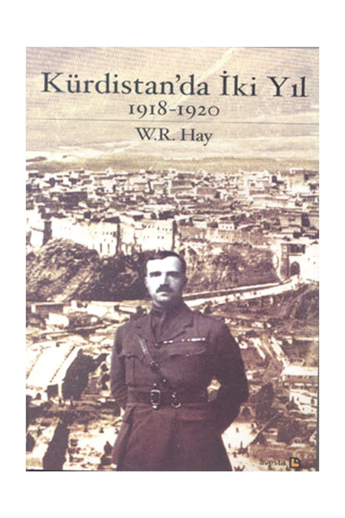 Avesta Yayınları Kürdistan’da İki Yıl 1918-1920 - William Rupert Hay