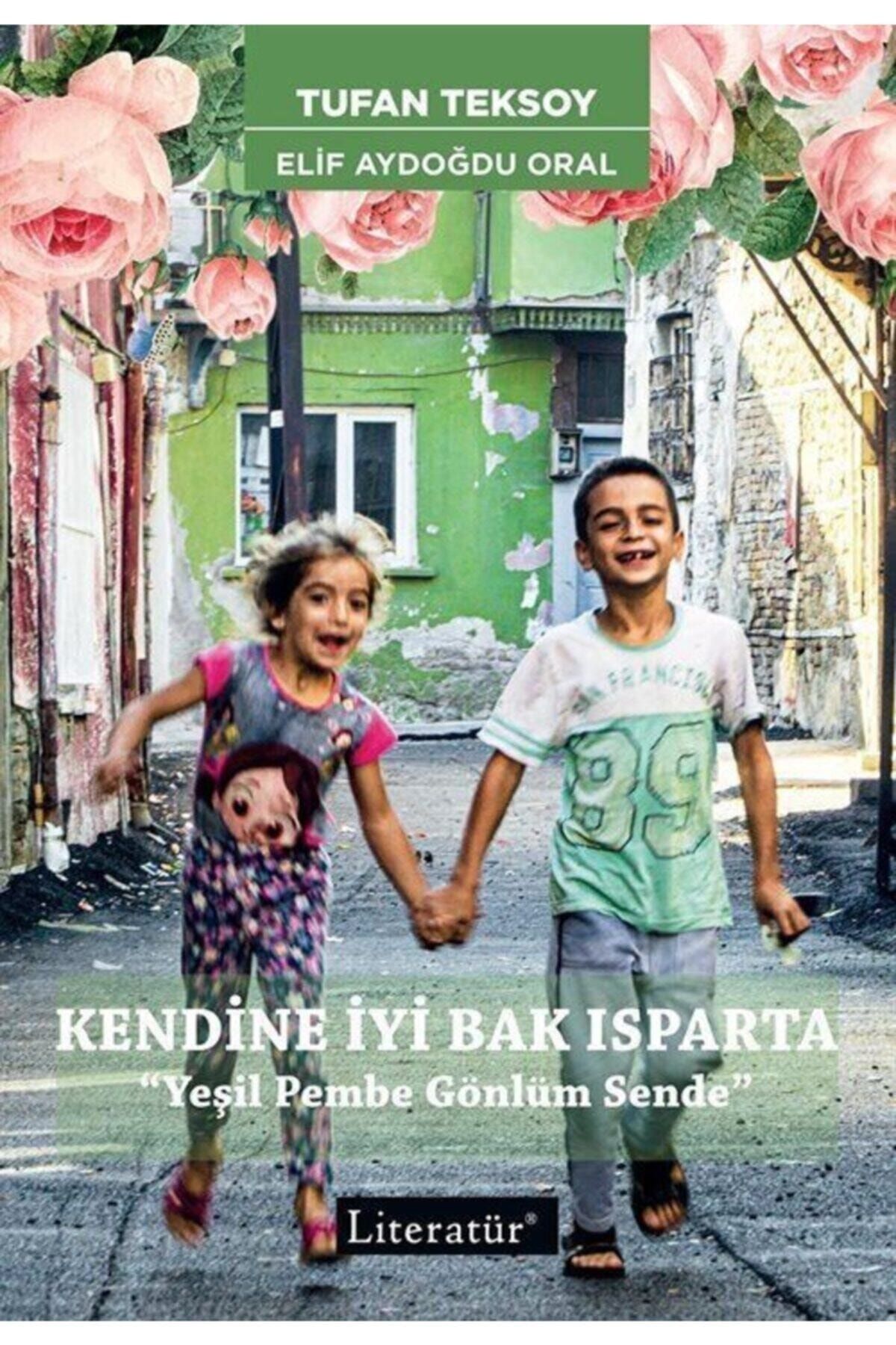 Literatür Yayınları Kendine Iyi Bak Isparta