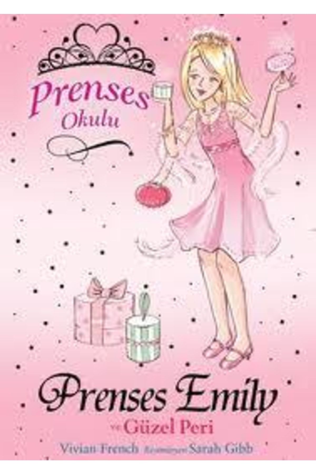 Doğan Kitap Prenses Okulu 6 - Prenses Emıly Ve Güzel Peri; 7+ Yaş