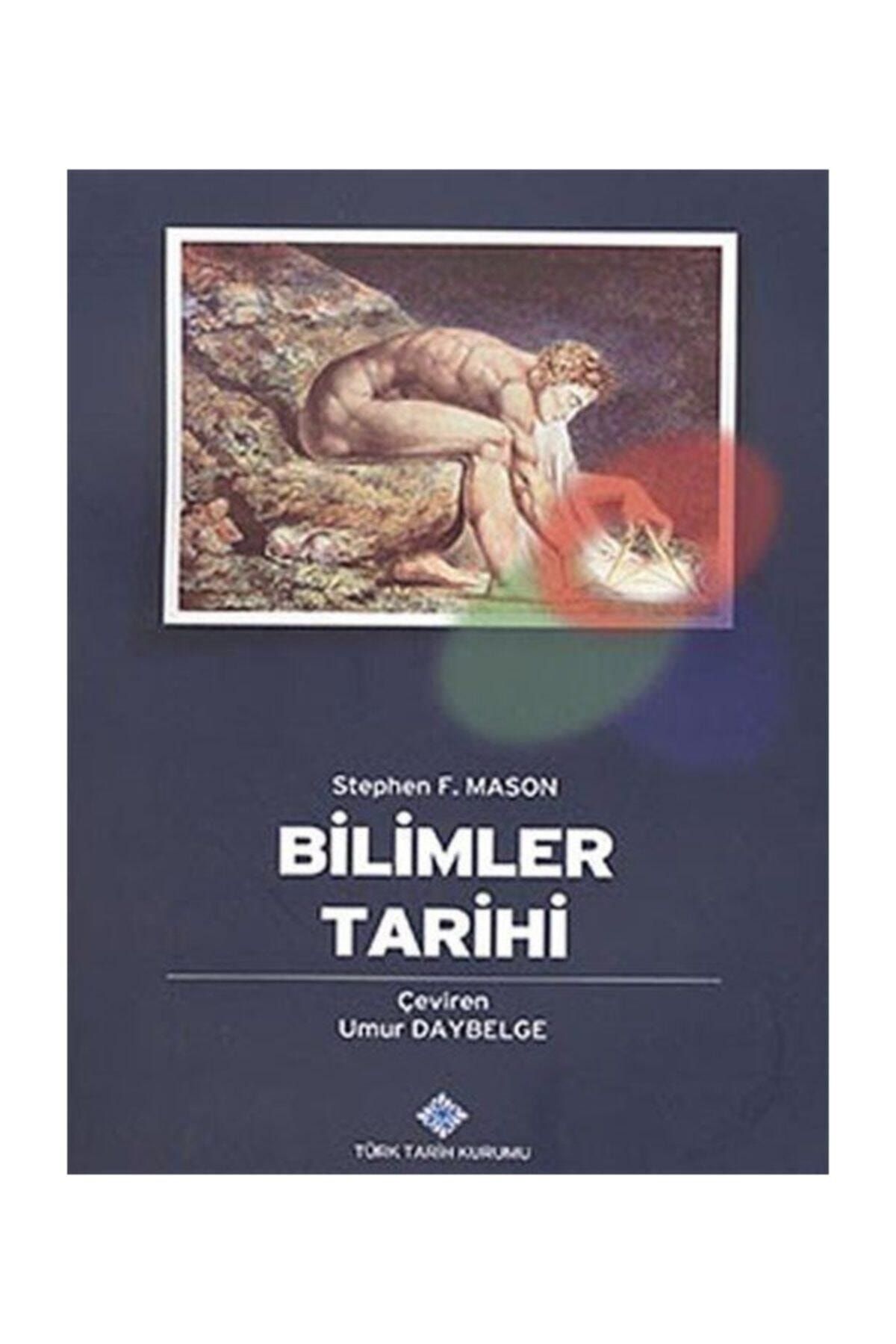Türk Tarih Kurumu Yayınları Bilimler Tarihi (cittli)- Stephen F. Mason