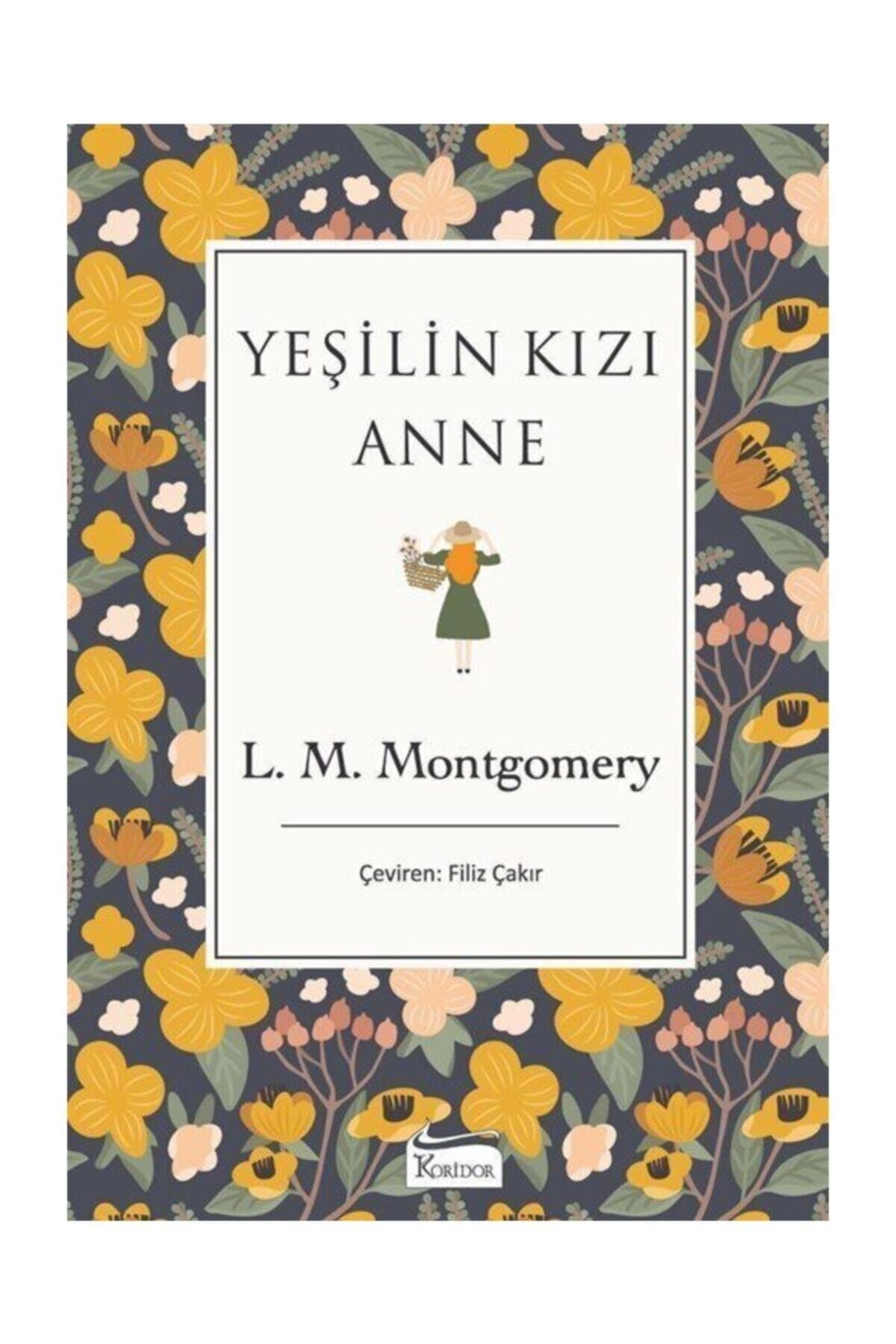 Koridor Yayıncılık Yeşilin Kızı Anne (bez Ciltli) - Lucy Maud Montgomery