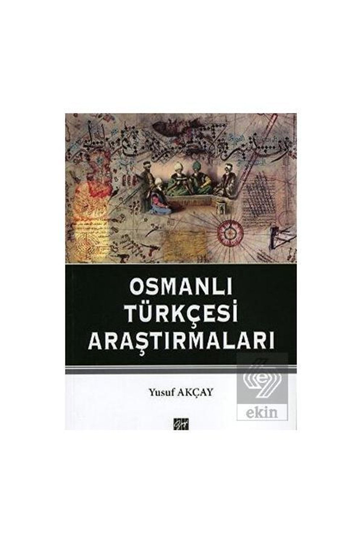 Gazi Kitabevi Osmanlı Türkçesi Araştırmaları /