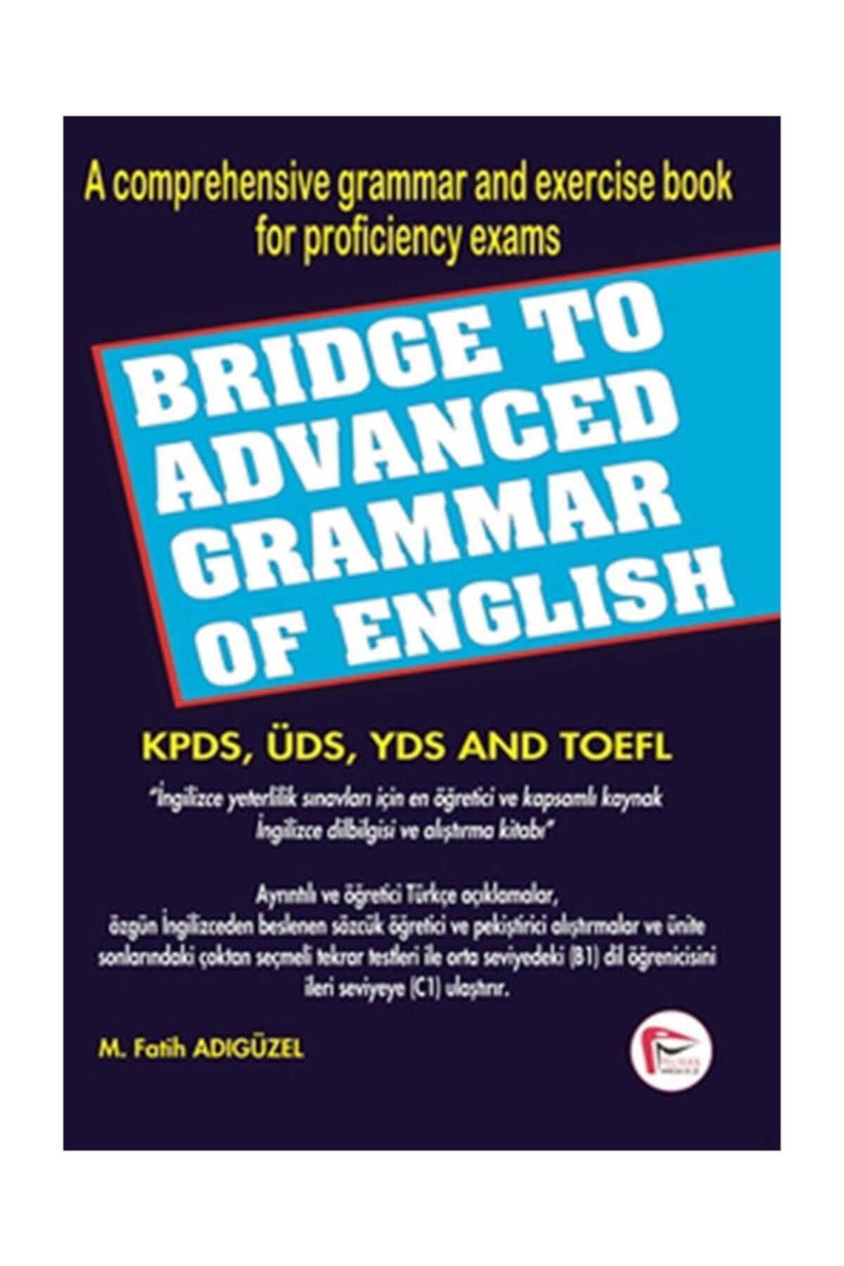 Pelikan Kitapevi Bridge To Advanced Grammar Of English