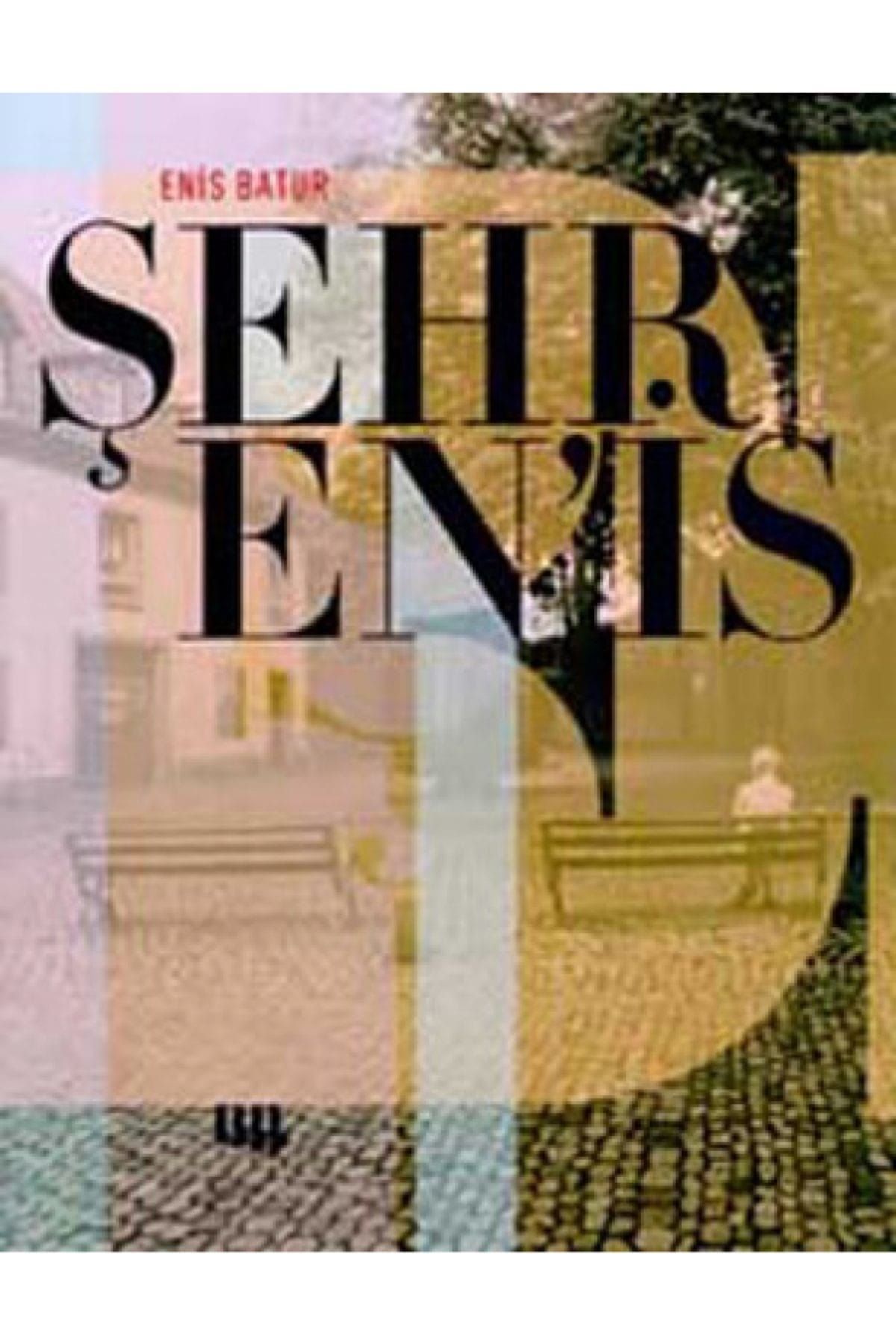 Literatür Yayınları Enis Batur - Şehr En'is / Enis Batur / / 9799758431679