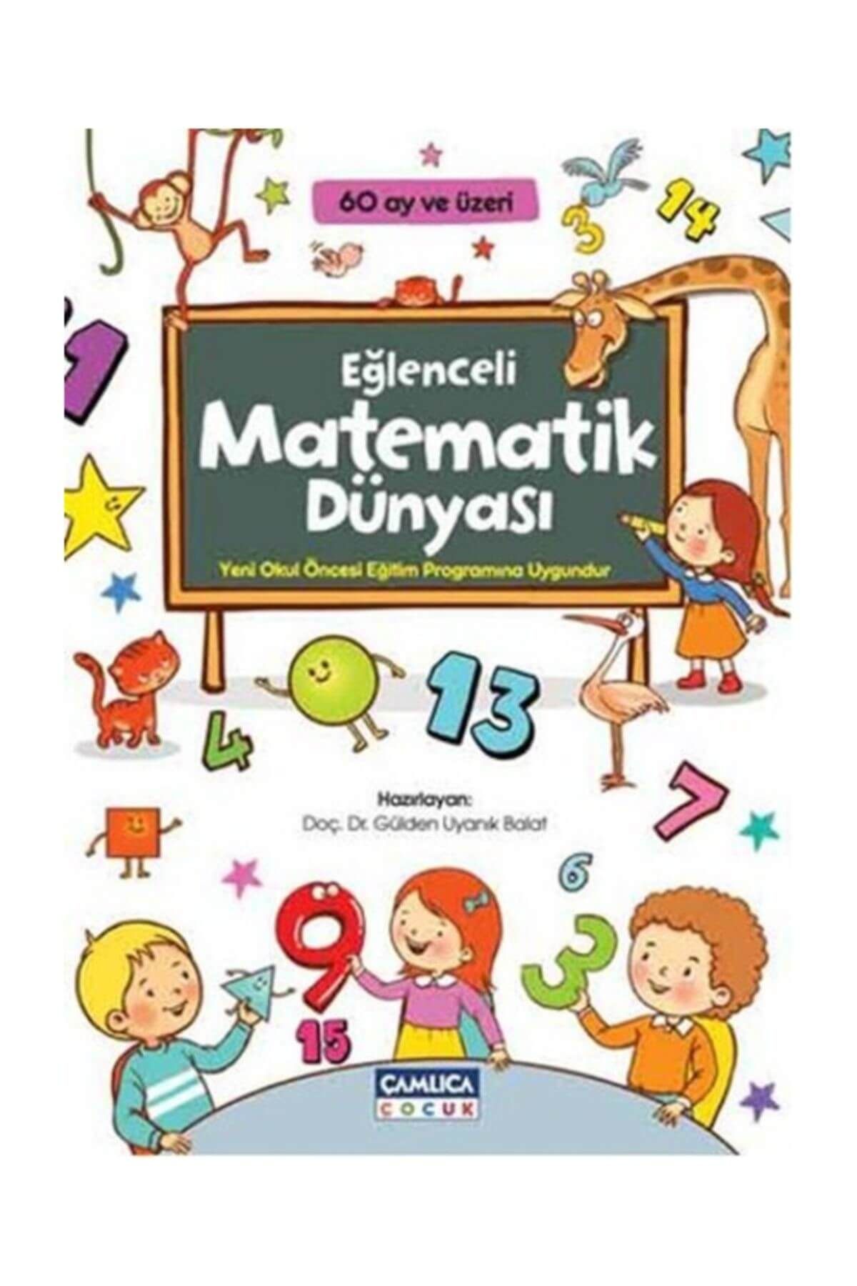 Çamlıca Çocuk Yayınları Eğlenceli Matematik Dünyası / - Gülden Uyanık Balat