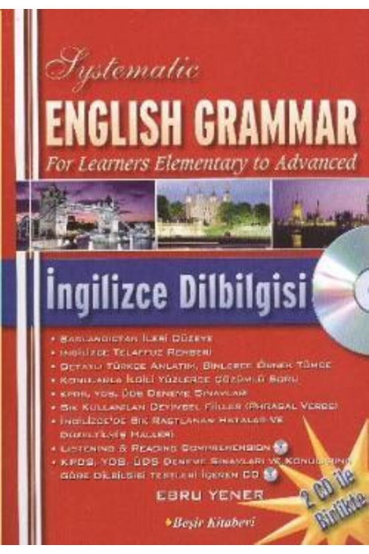 Beşir Kitabevi Systematic English Grammar - Ingilizce Dilbilgisi (cd'li) - Ebru Yener -