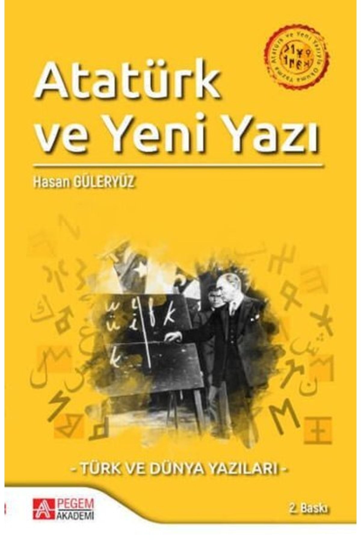 Pegem Akademi Yayıncılık Atatürk Ve Yeni Yazıyla Okuma Yazma