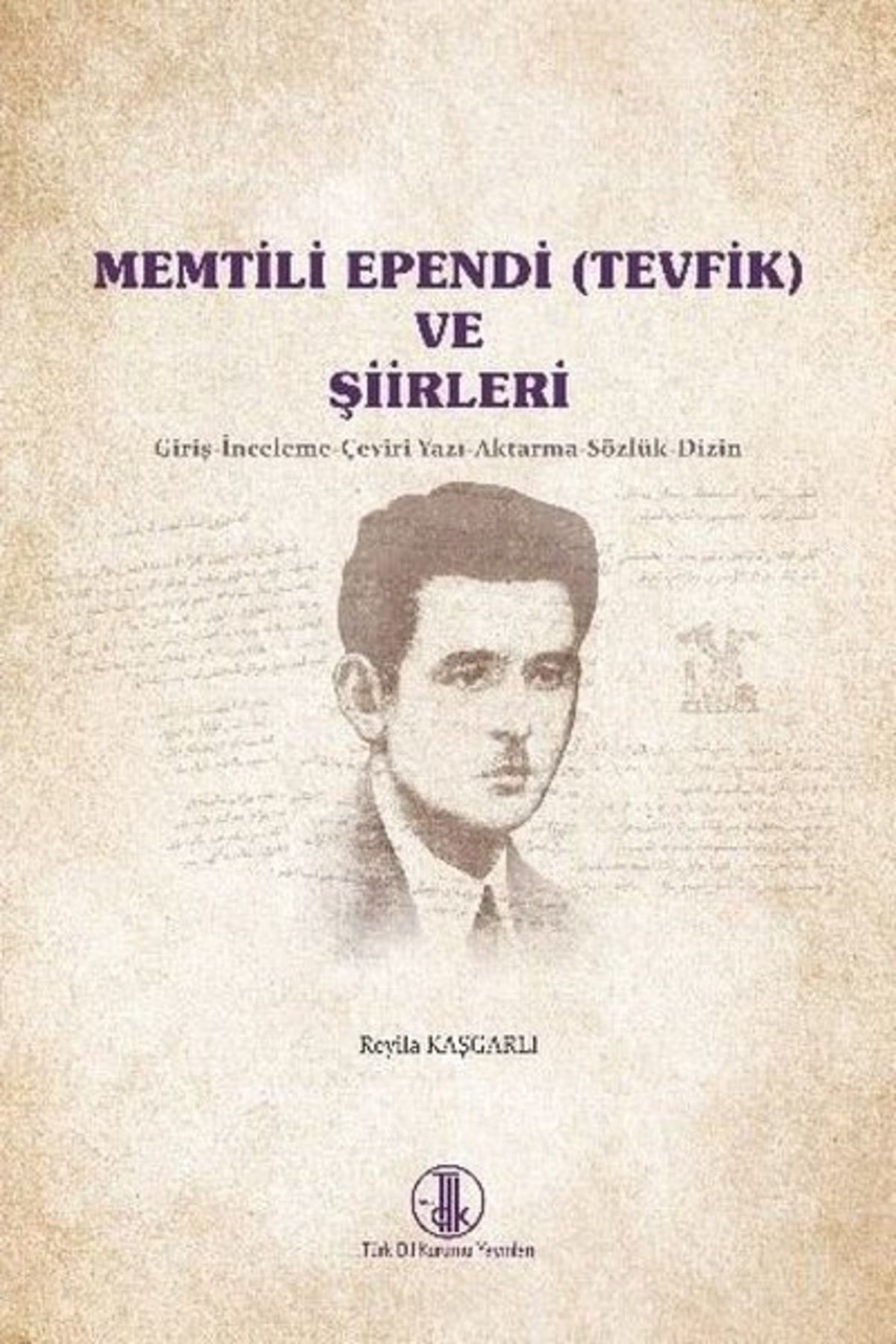Türk Dil Kurumu Yayınları Memtili Ependi Ve Şiirleri
