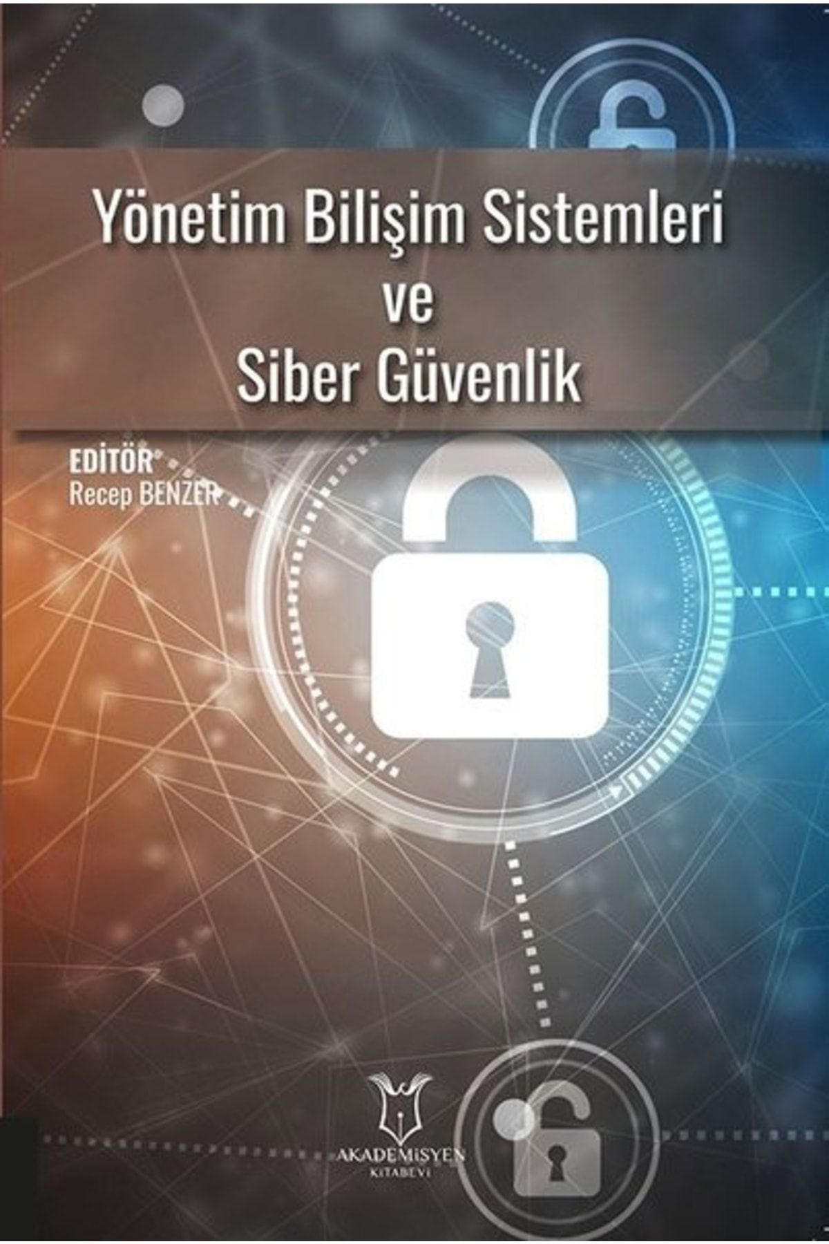 Akademisyen Kitabevi Yönetim Bilişim Sistemleri Ve Siber Güvenlik