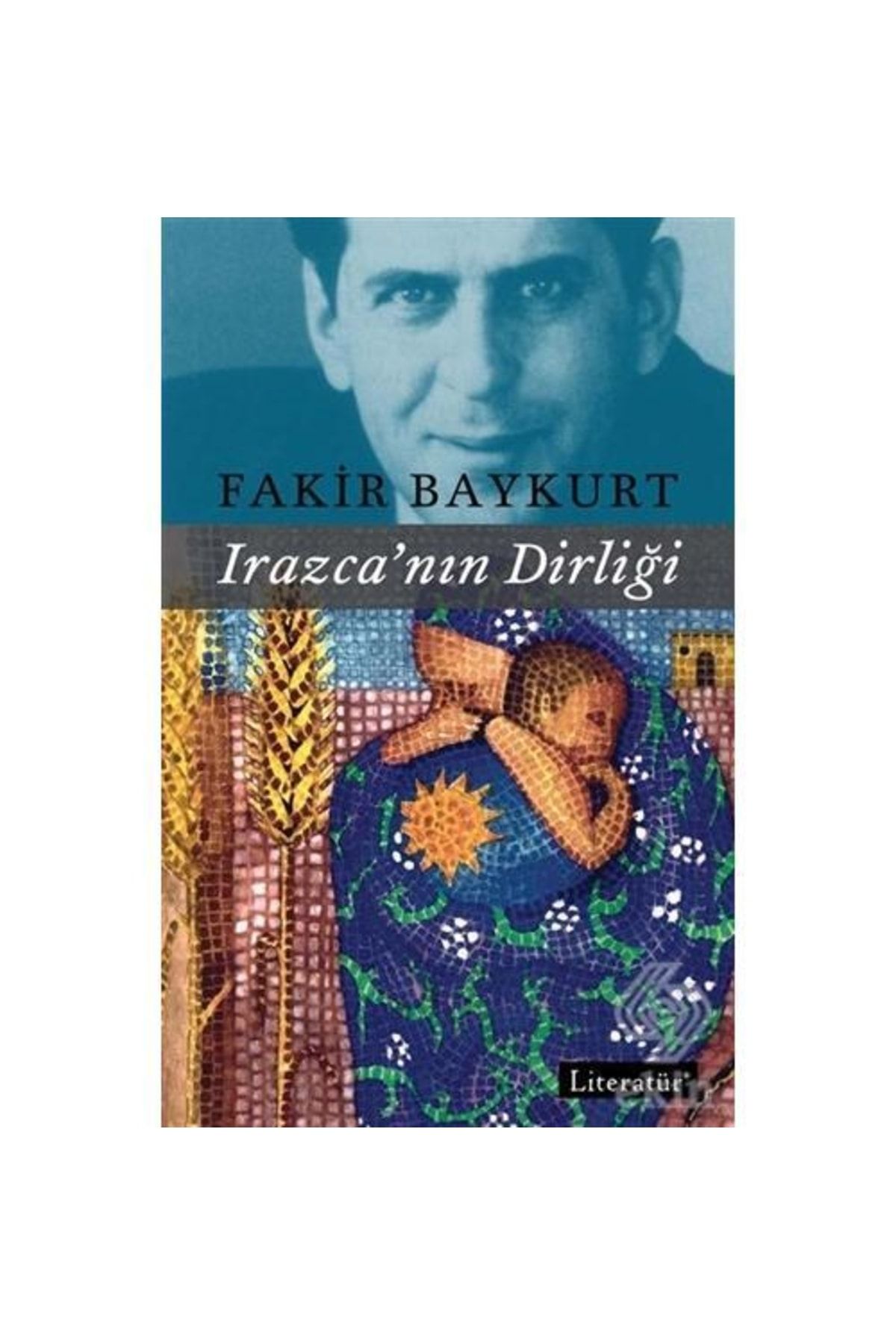 Literatür Yayınları Irazca'nın Dirliği /