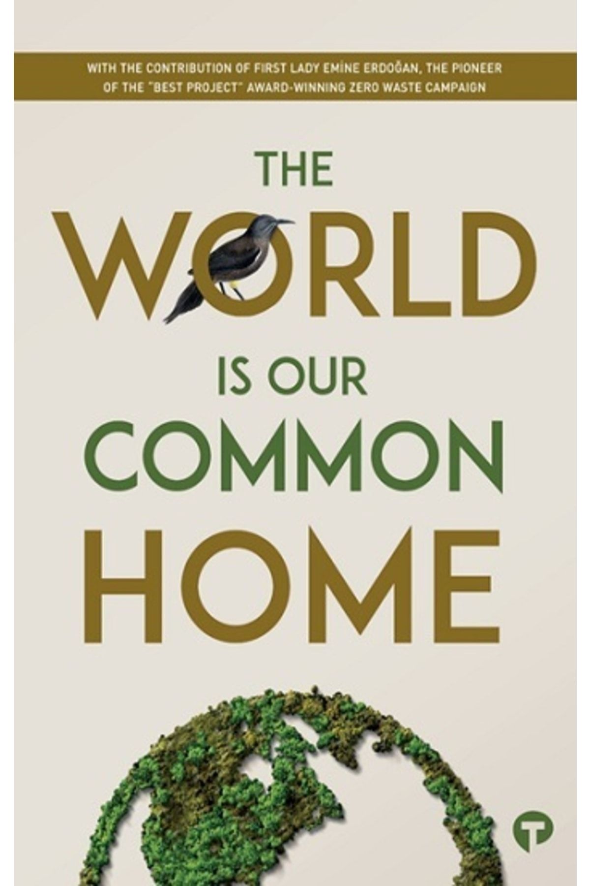 Turkuvaz Kitap The World Is Our Common Home