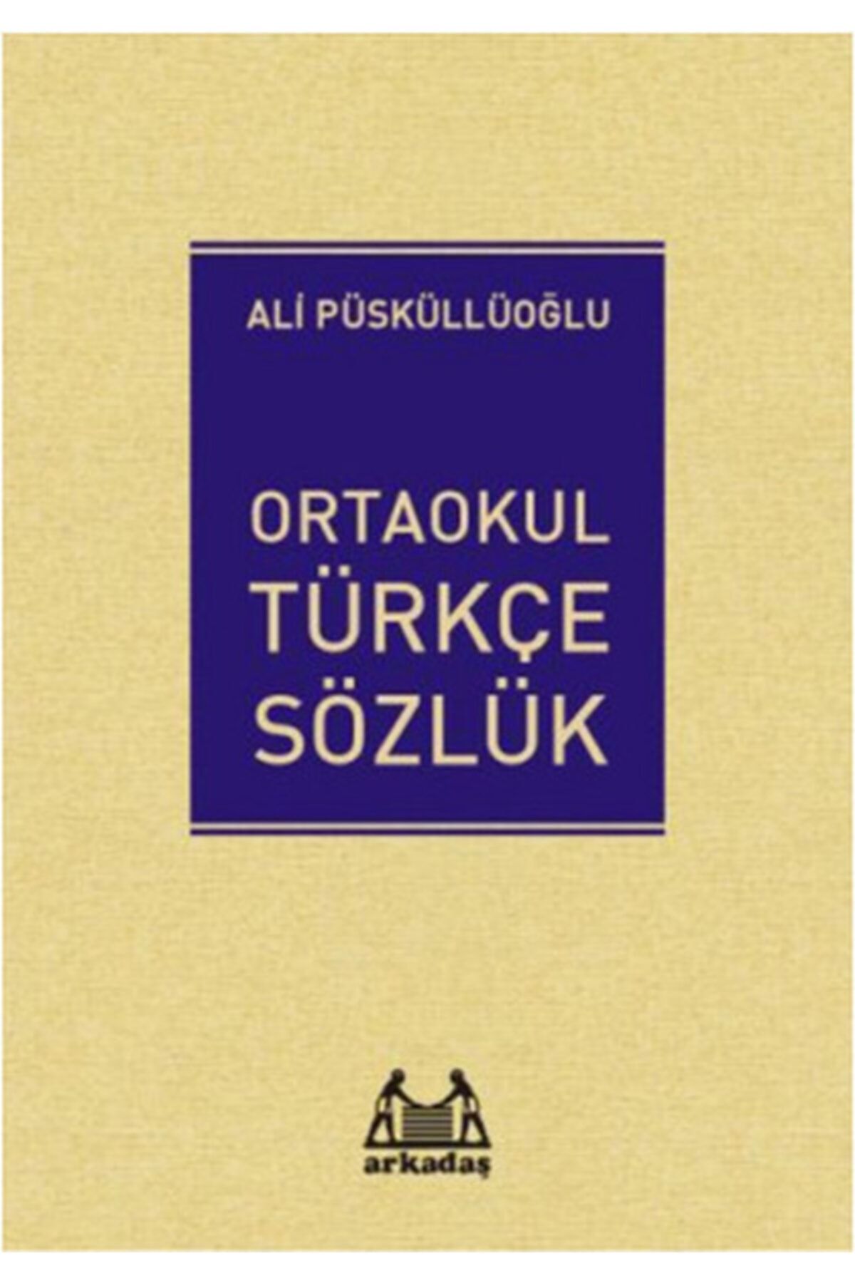 Arkadaş Yayıncılık Ortaokul Türkçe Sözlük