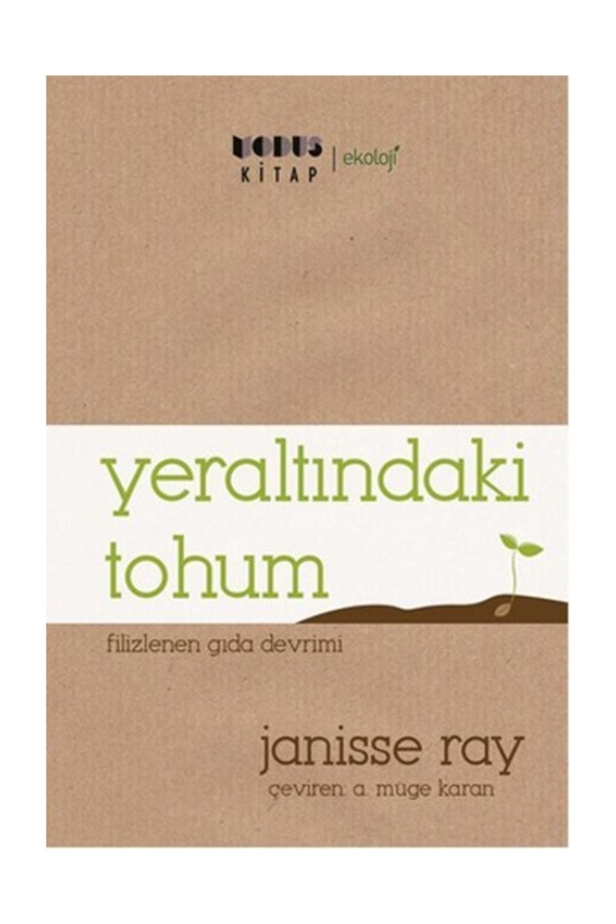 Modus Kitap Yeraltındaki Tohum - Janisse Ray