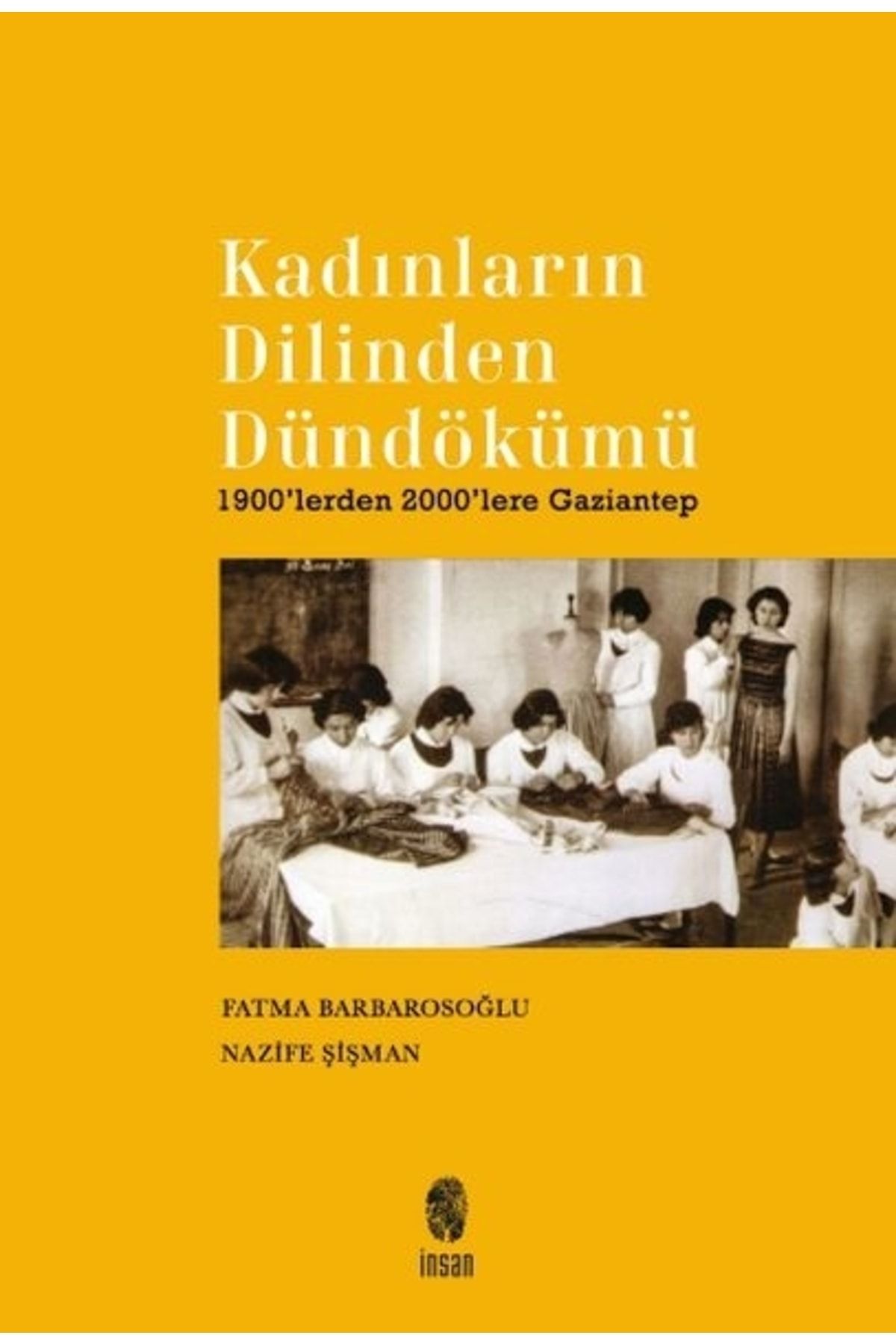 İnsan Yayınları (Kitap) Kadınların Dilinden Dündökümü