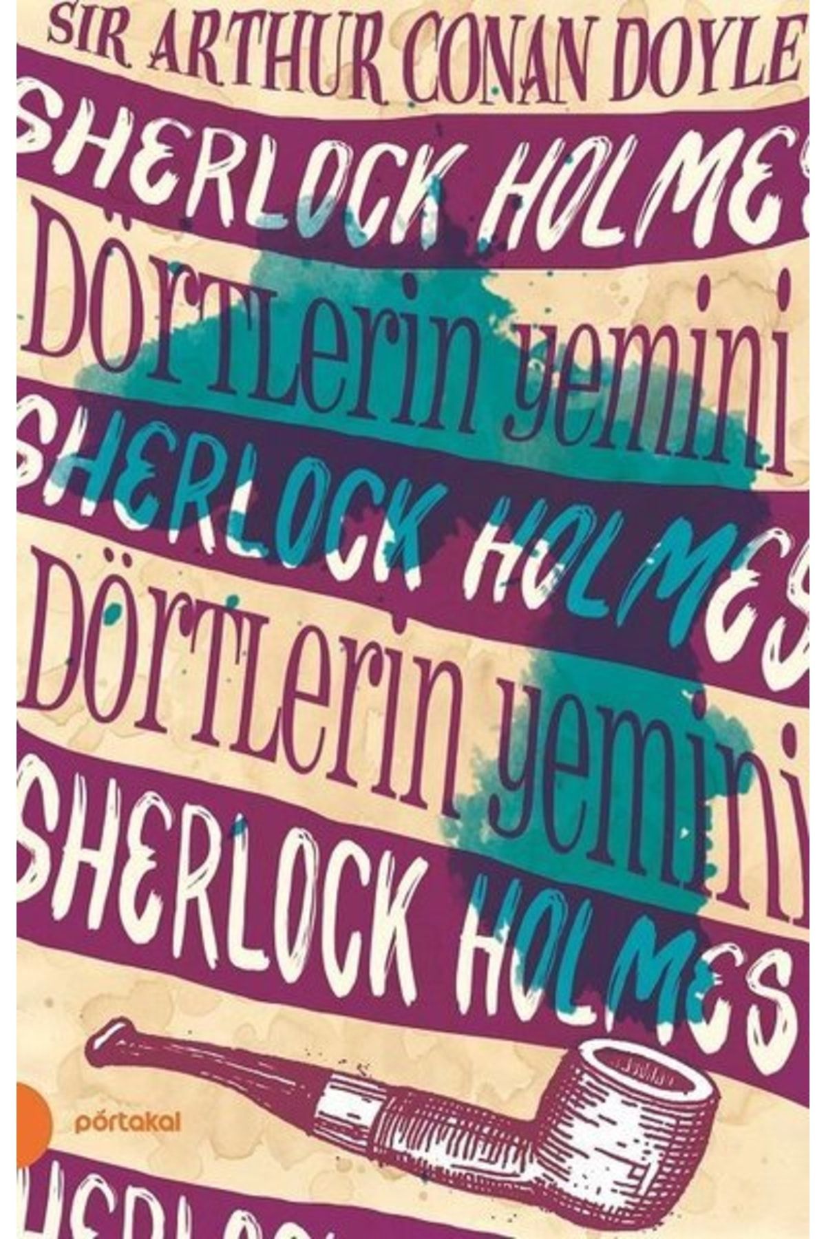 Timaş Yayınları Portakal Kitap Sherlock Holmes 5 Dörtlerin Yemini Arthur Conan