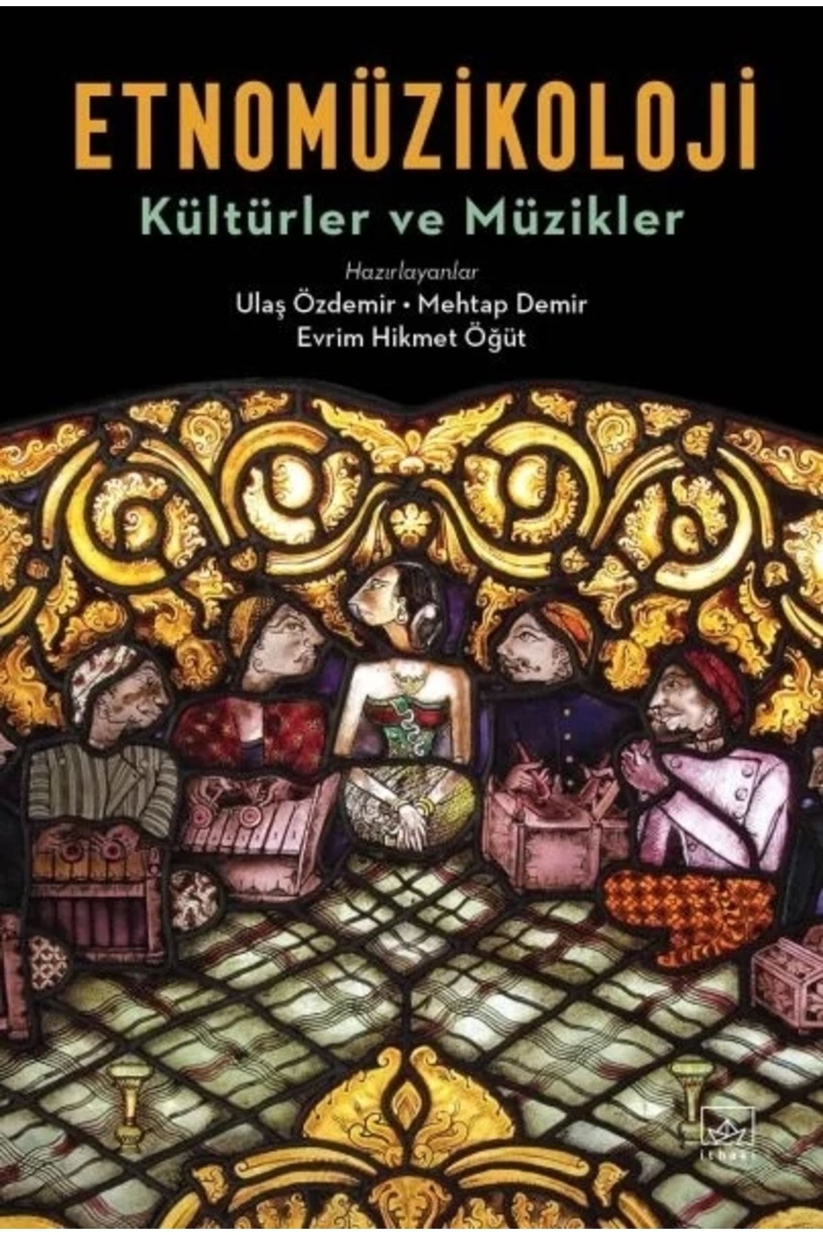 İthaki Yayınları Etnomüzikoloji - Kültürler Ve Müzikler
