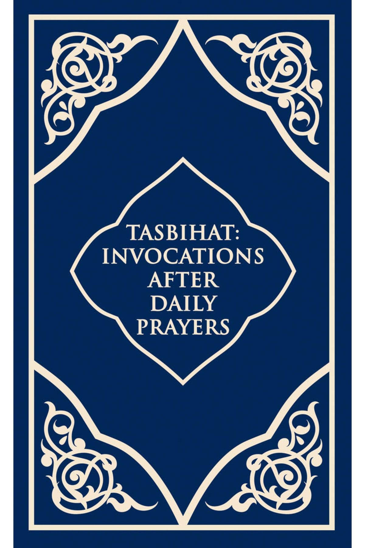 Timaş Yayınları Tasbihat Invocations After Daily Prayers - Tesbihat (ingilizce)
