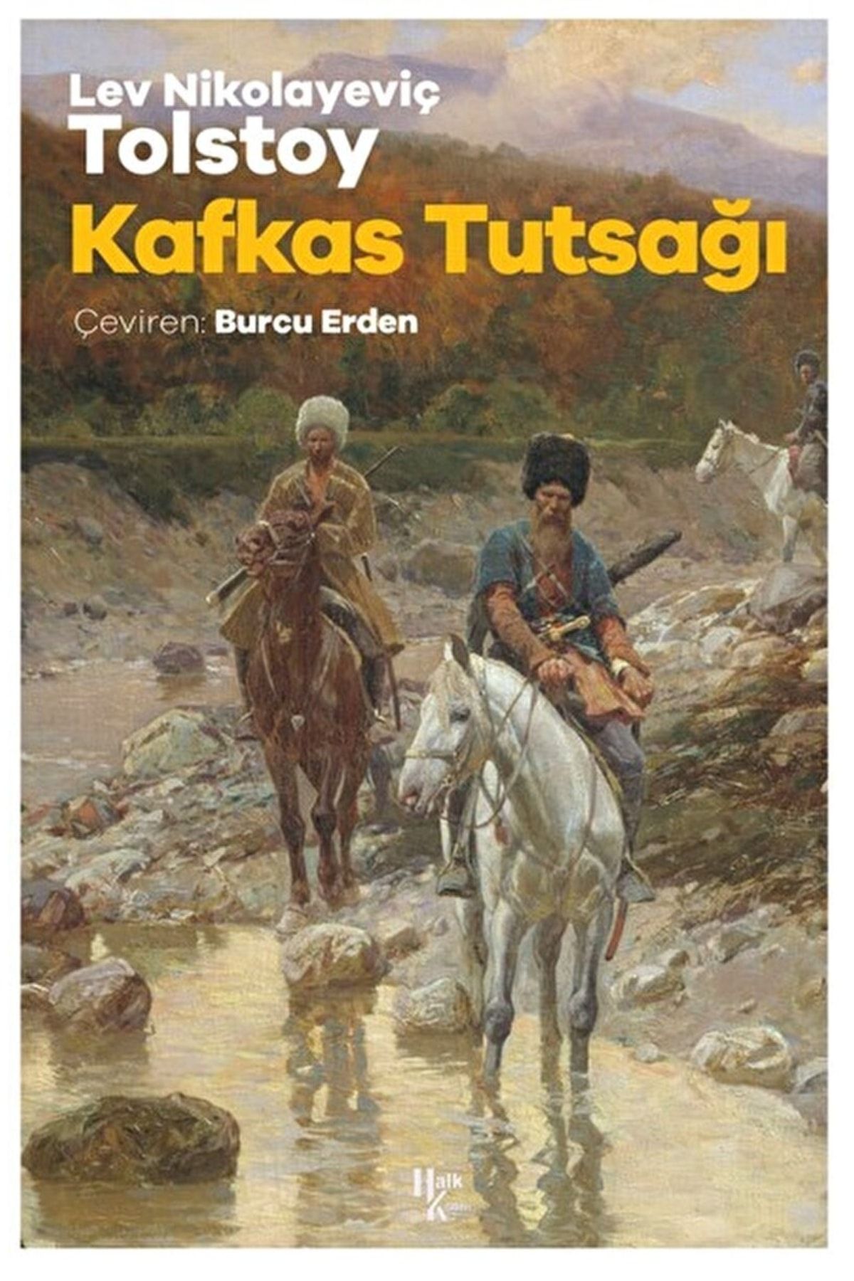 Halk Kitabevi Kafkas Tutsağı / Lev Nikolayeviç Tolstoy / / 9786258147278