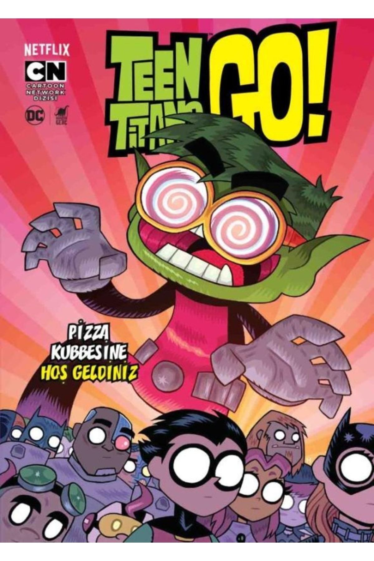 Ayrıntı Yayınları Teen Tıtans Go! Pizza Kubbesine Hoş Geldiniz