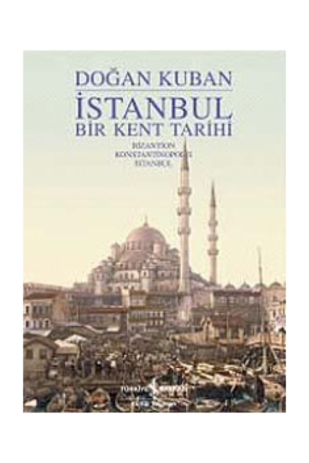 Türkiye İş Bankası Kültür Yayınları İstanbul - Bir Kent Tarihi