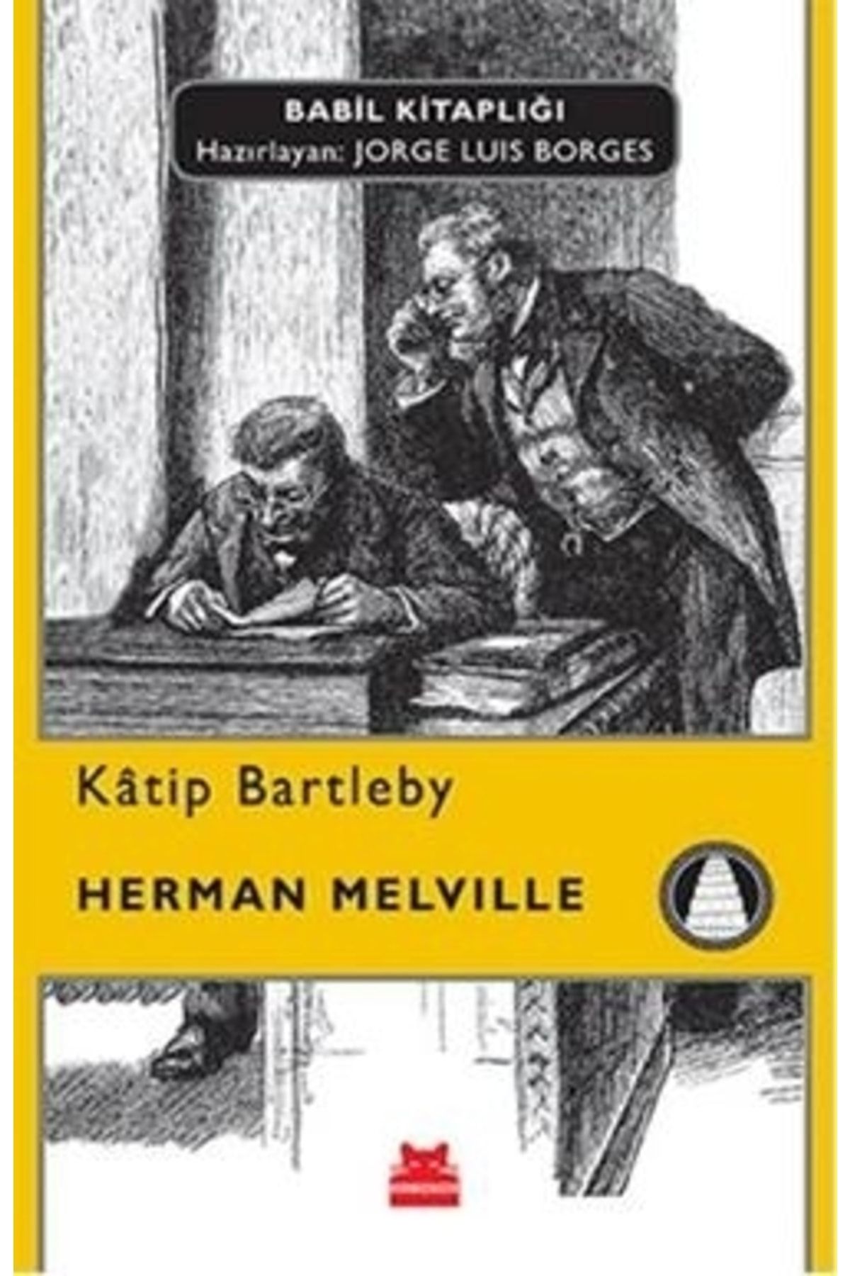 Kırmızı Kedi Yayınları Katip Bartleby - Herman Melville 9786052987636