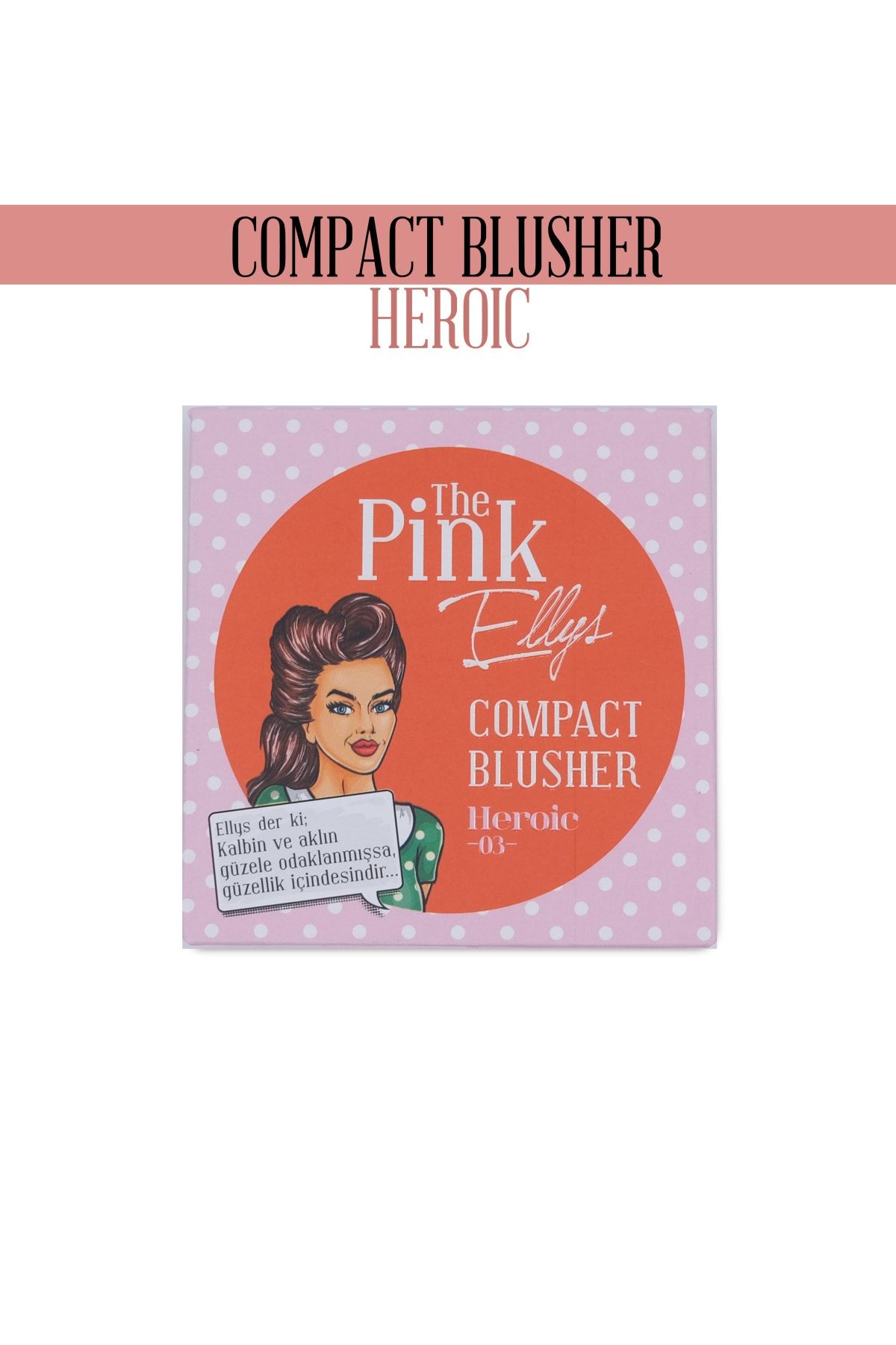 The Pink Ellys Compact Blusher Heroic 03