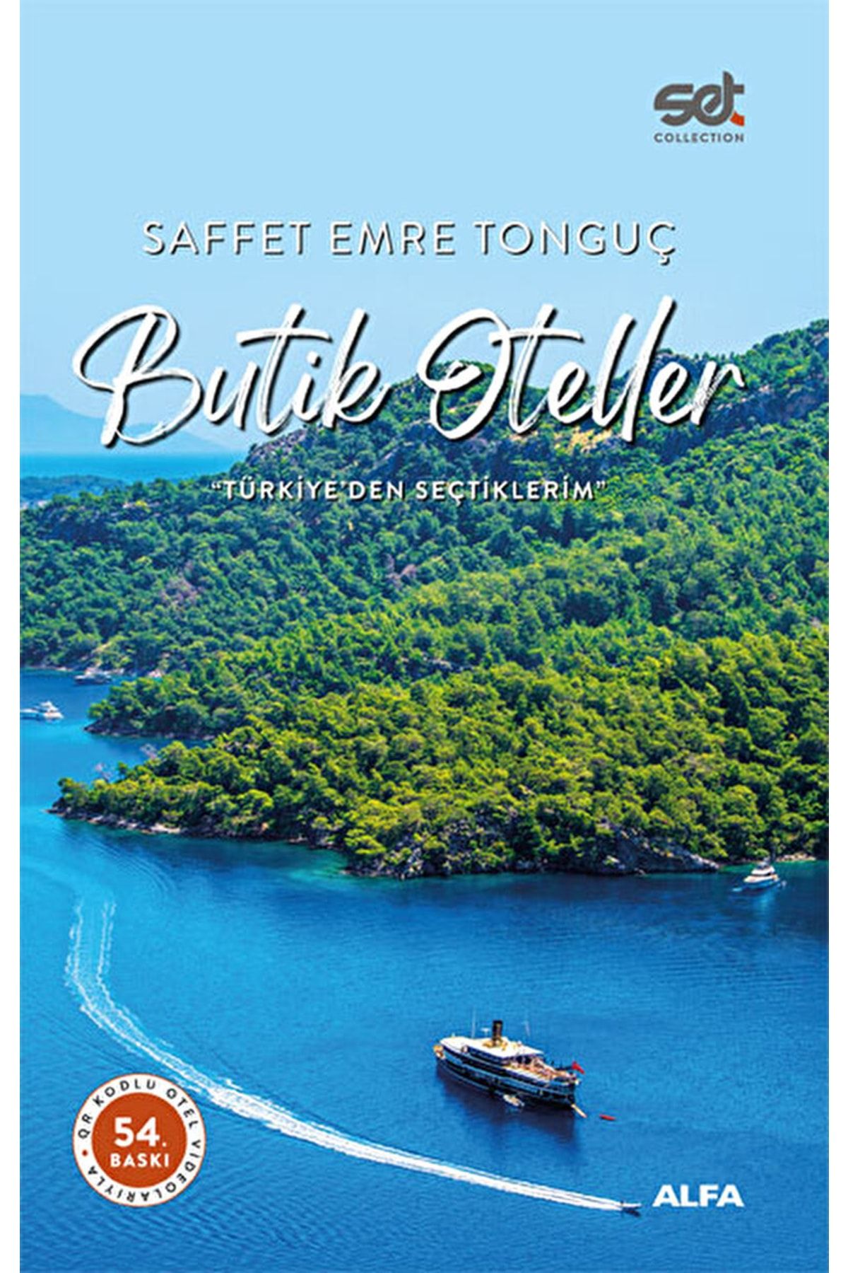 Alfa Yayınları Butik Oteller - Türkiye’den Seçtiklerim / Saffet Emre Tonguç / / 9786254492525
