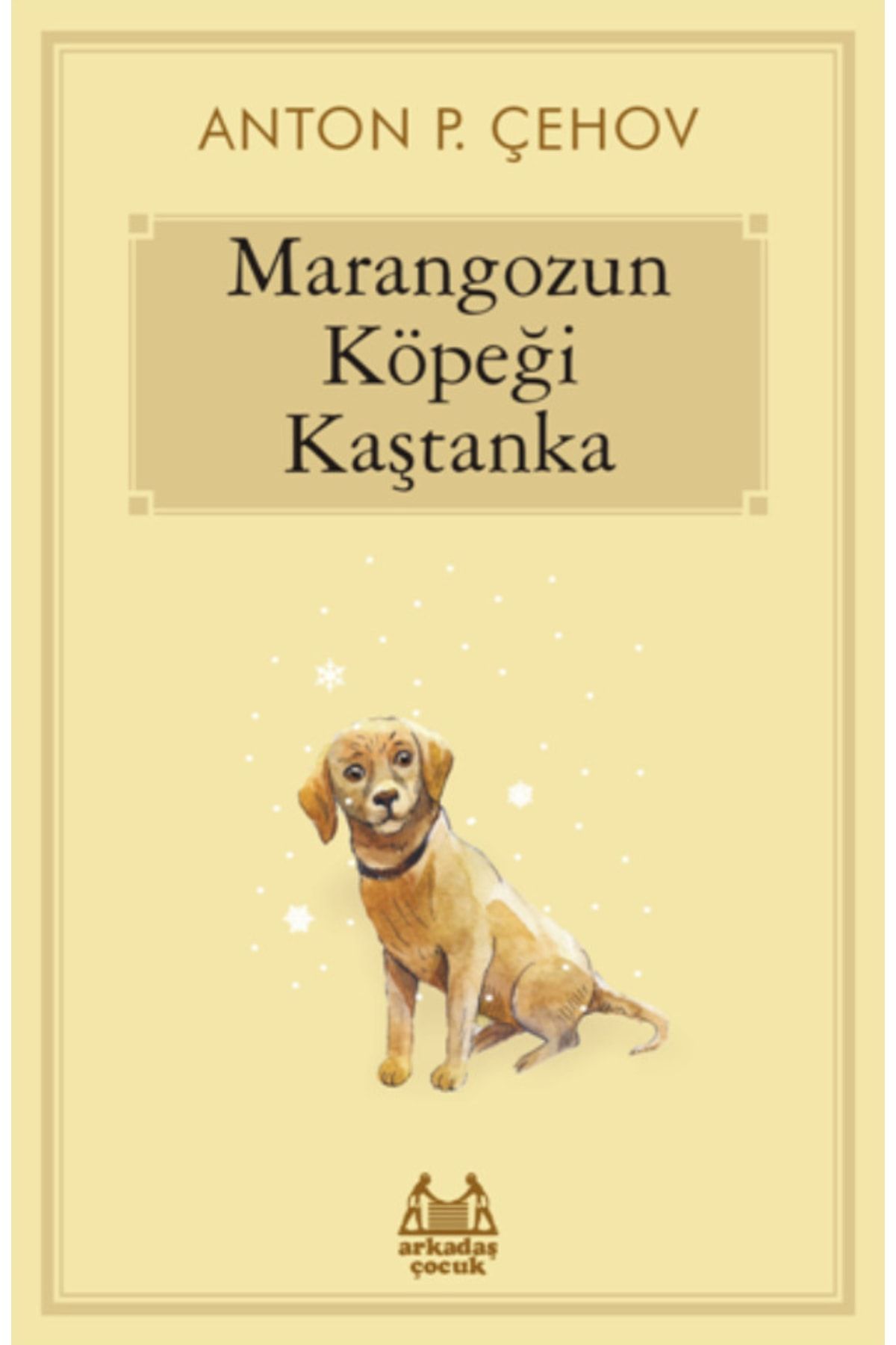 Arkadaş Yayıncılık Marangozun Köpeği Kaştanka