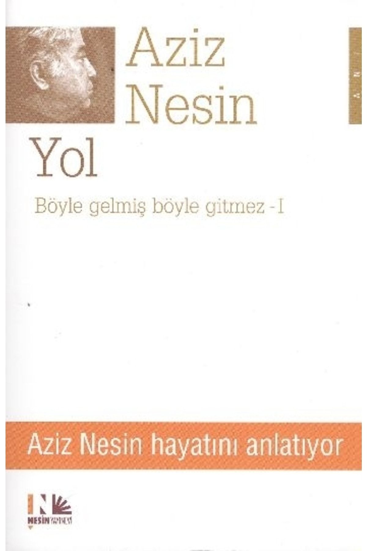 Nesin Yayınevi Yol Böyle Gelmiş Böyle Gitmez 1