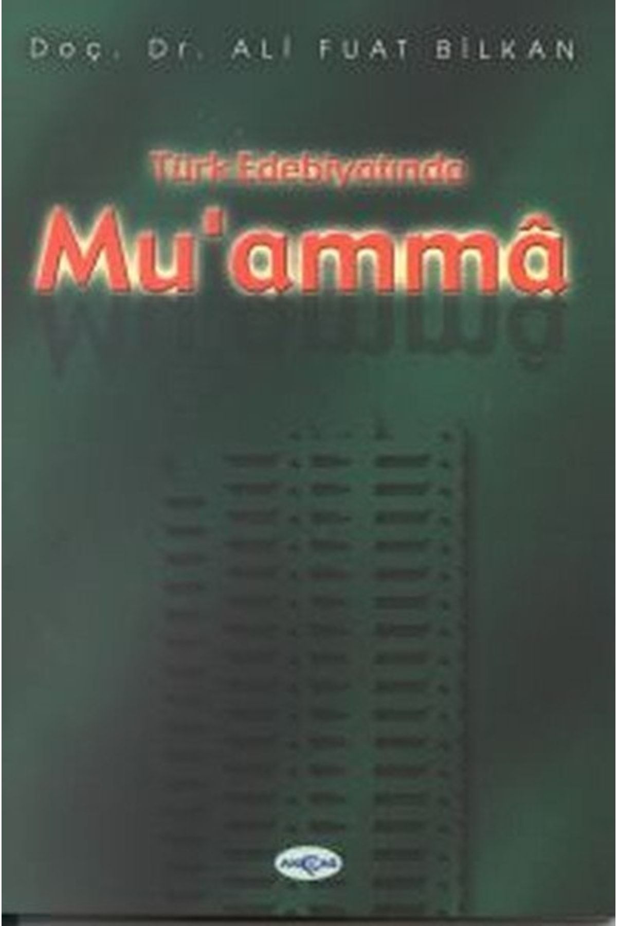 Akçağ Yayınları Türk Edebiyatında Muamma