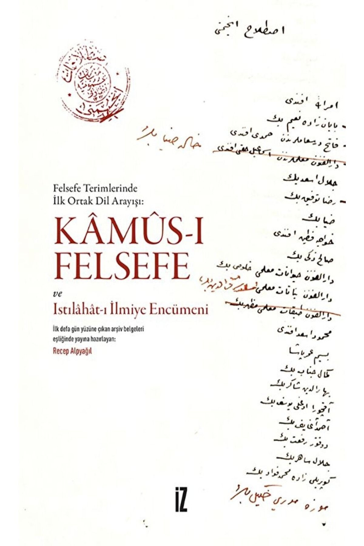 İz Yayıncılık Kamus-ı Felsefe Ve Istılahat-ı Ilmiye Encümeni / Kolektif / / 9786053267782