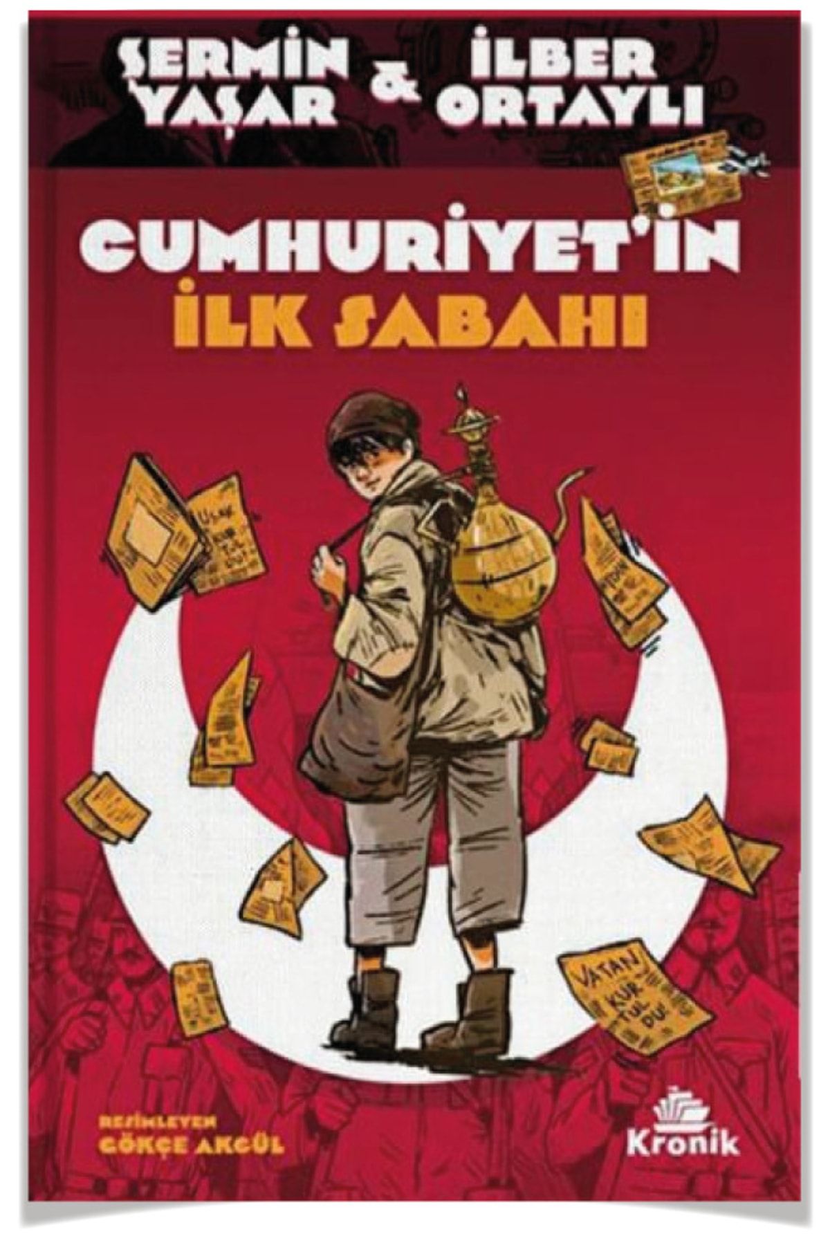 Kronik Kitap Cumhuriyet’in Ilk Sabahı (şermin Yaşar & Ilber Ortaylı) -