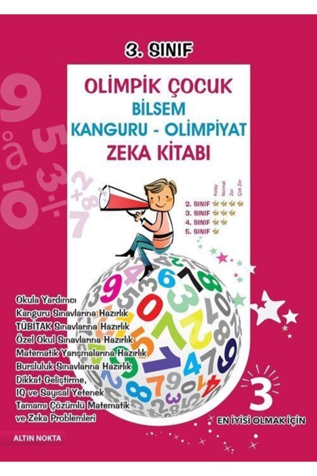 Altın Nokta Basım Yayın Yayınları 3. Sınıf Olimpik Çocuk Bilsem  - Kanguru - Olimpiyat Zeka Kitabı Tamamı Çözümlü