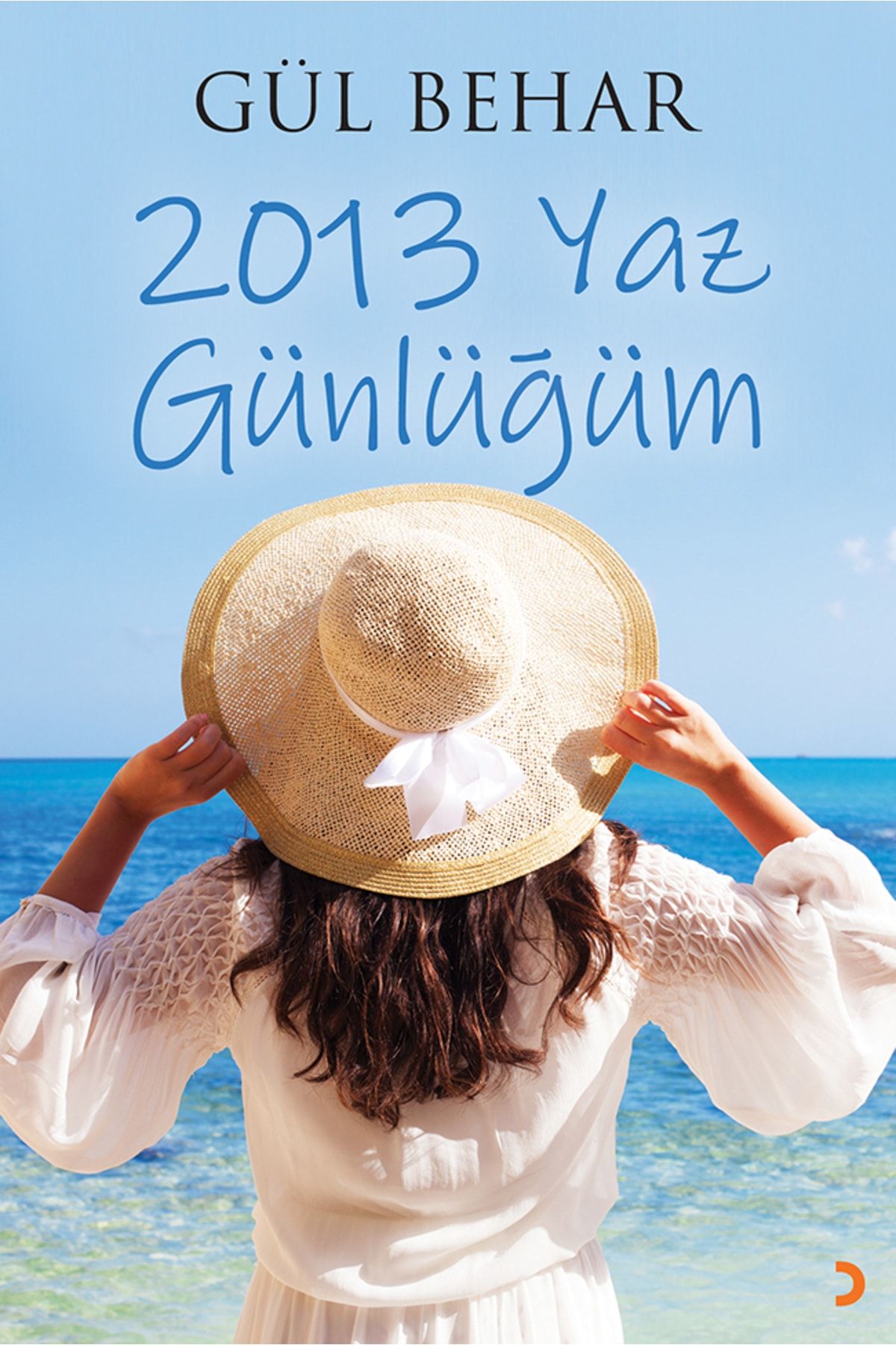 Cinius Yayınları 2013 Yaz Günlüğüm & Gül Behar