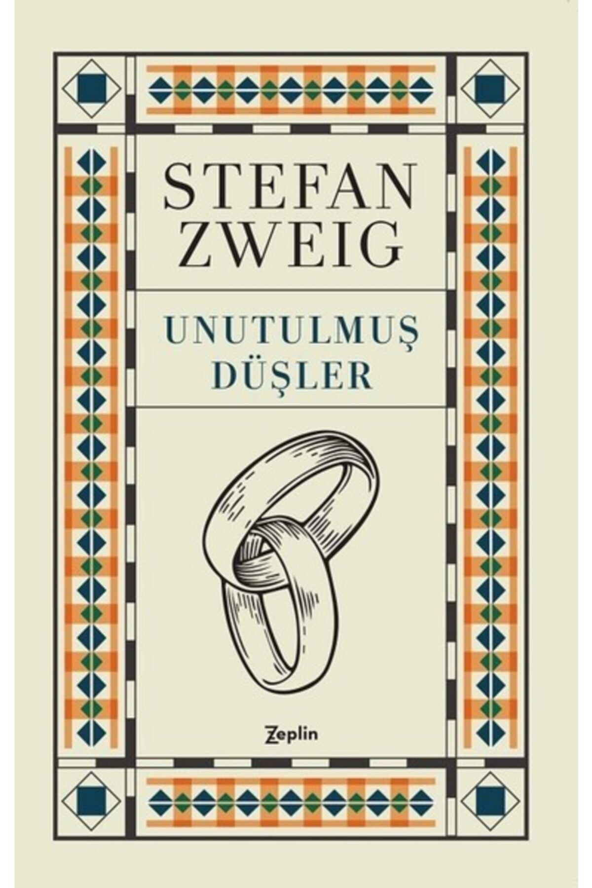 Zeplin Kitap Unutulmuş Düşler / Stefan Zweig / / 9786052060155
