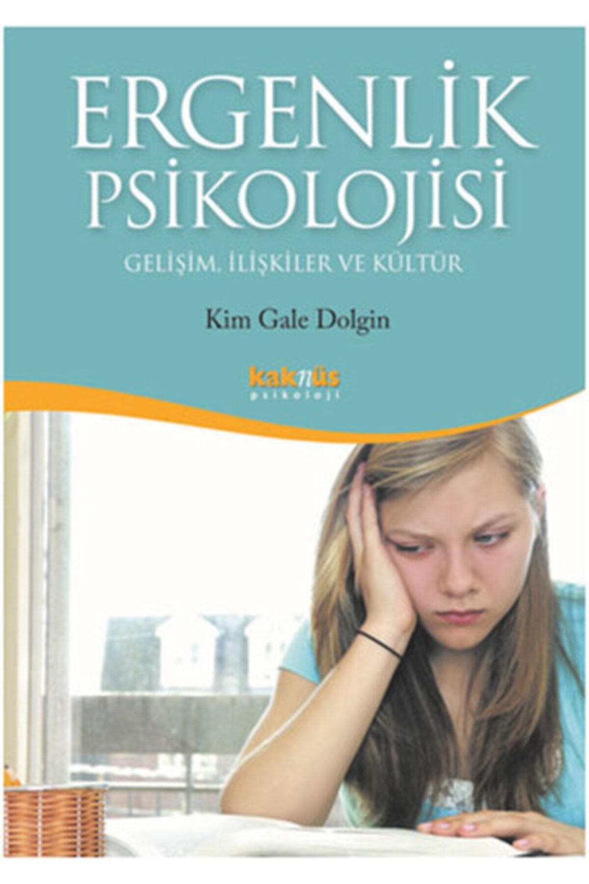 Kaknüs Yayınları - Ders Kitapları Ergenlik Psikolojisi